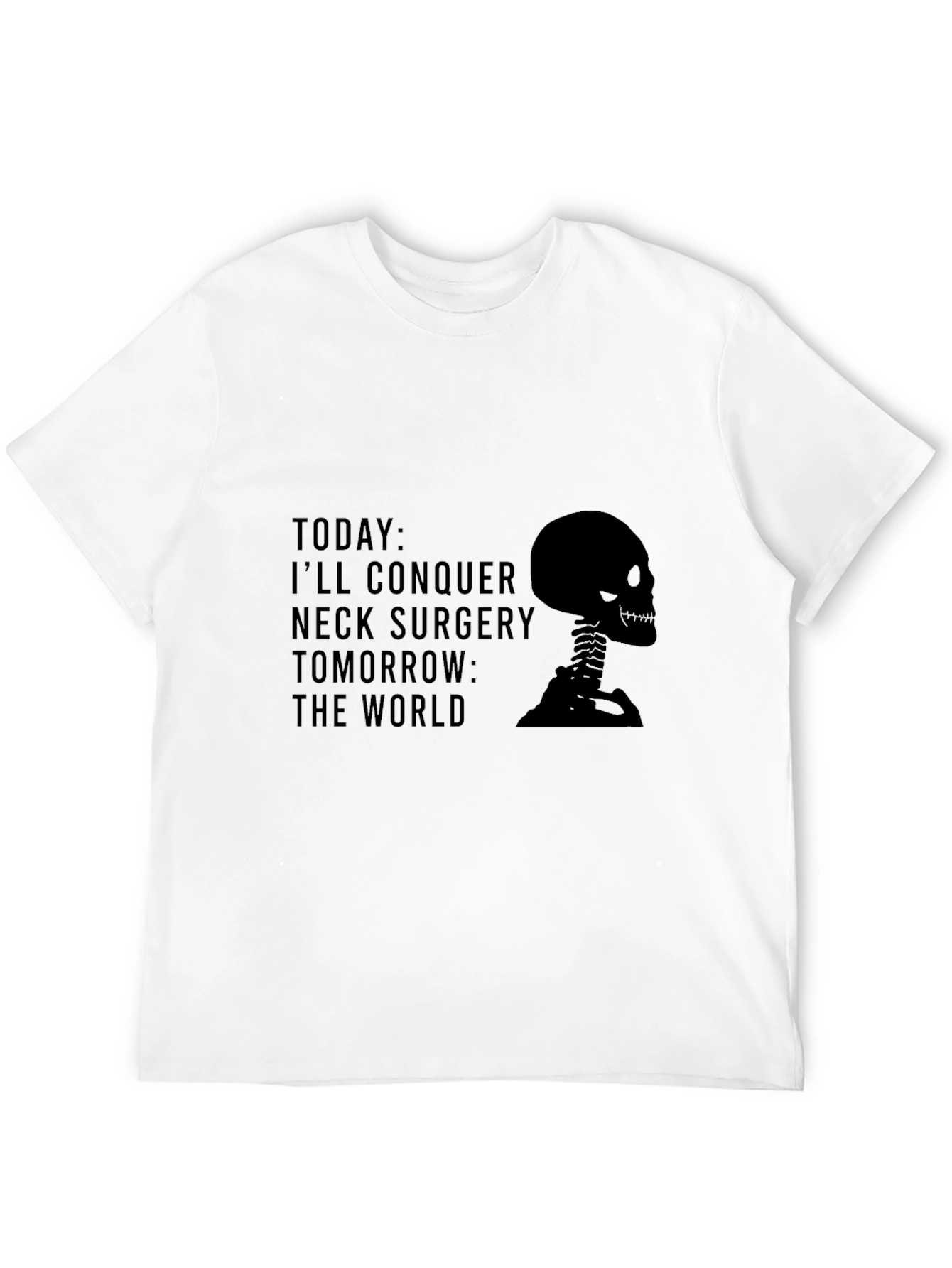 Black Neck Surgery Recovery T-Shirt - Conquer the World! view 12