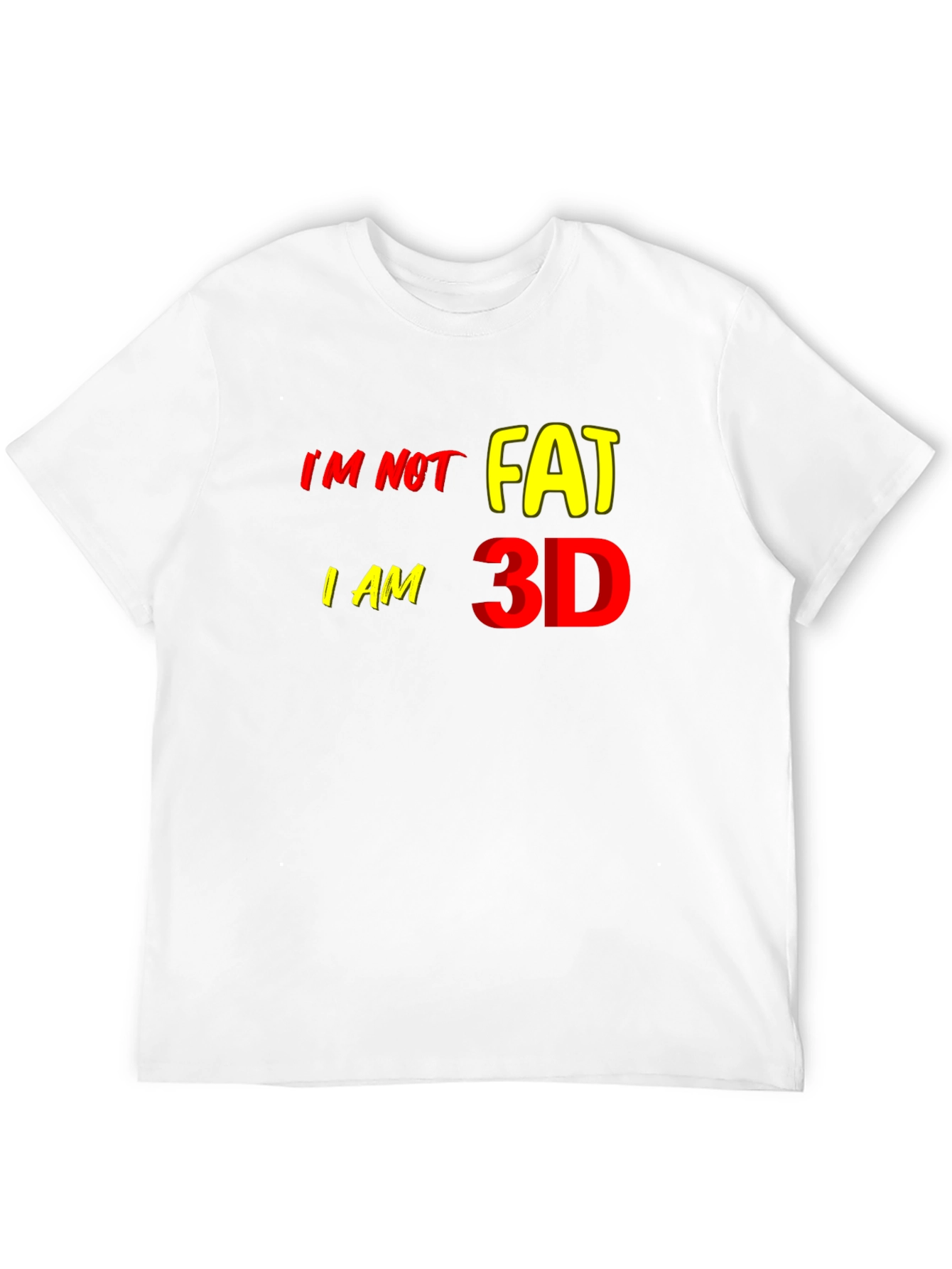 Black I'm Not Fat I'm 3D Graphic T-Shirt, Funny Statement Tee view 12
