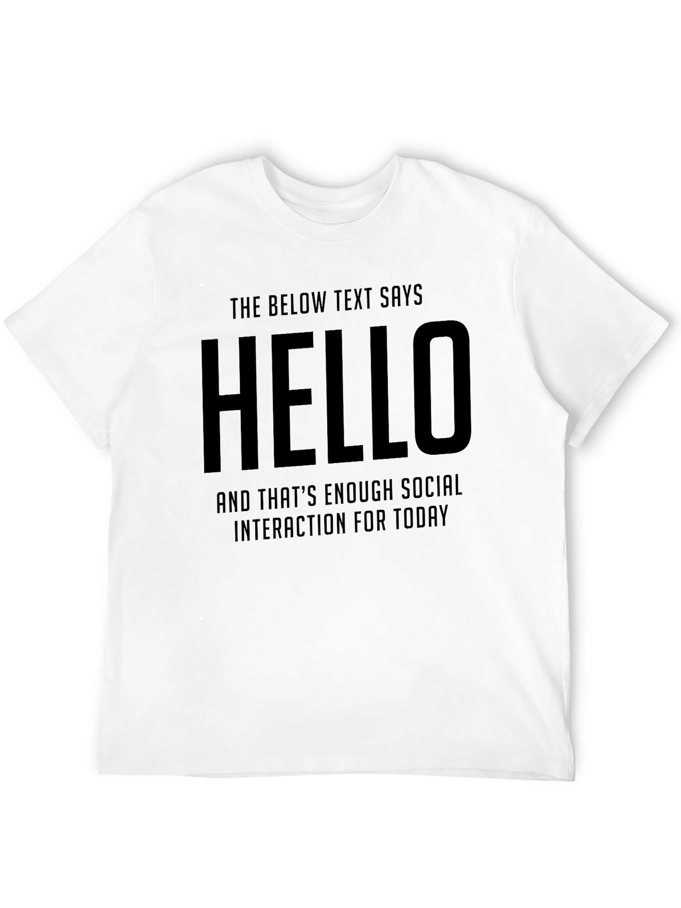 Black Hello Social Interaction Funny T-Shirt view 12