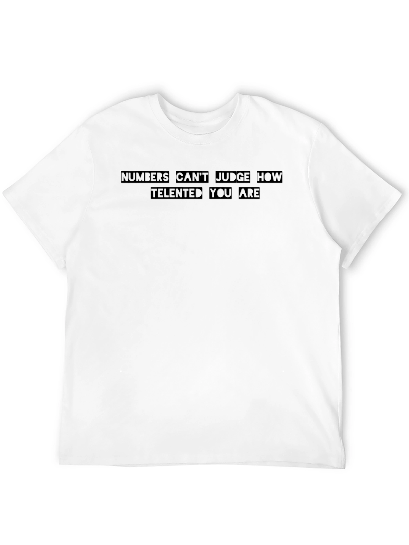 Black Talent T-Shirt - Numbers Can't Judge view 12