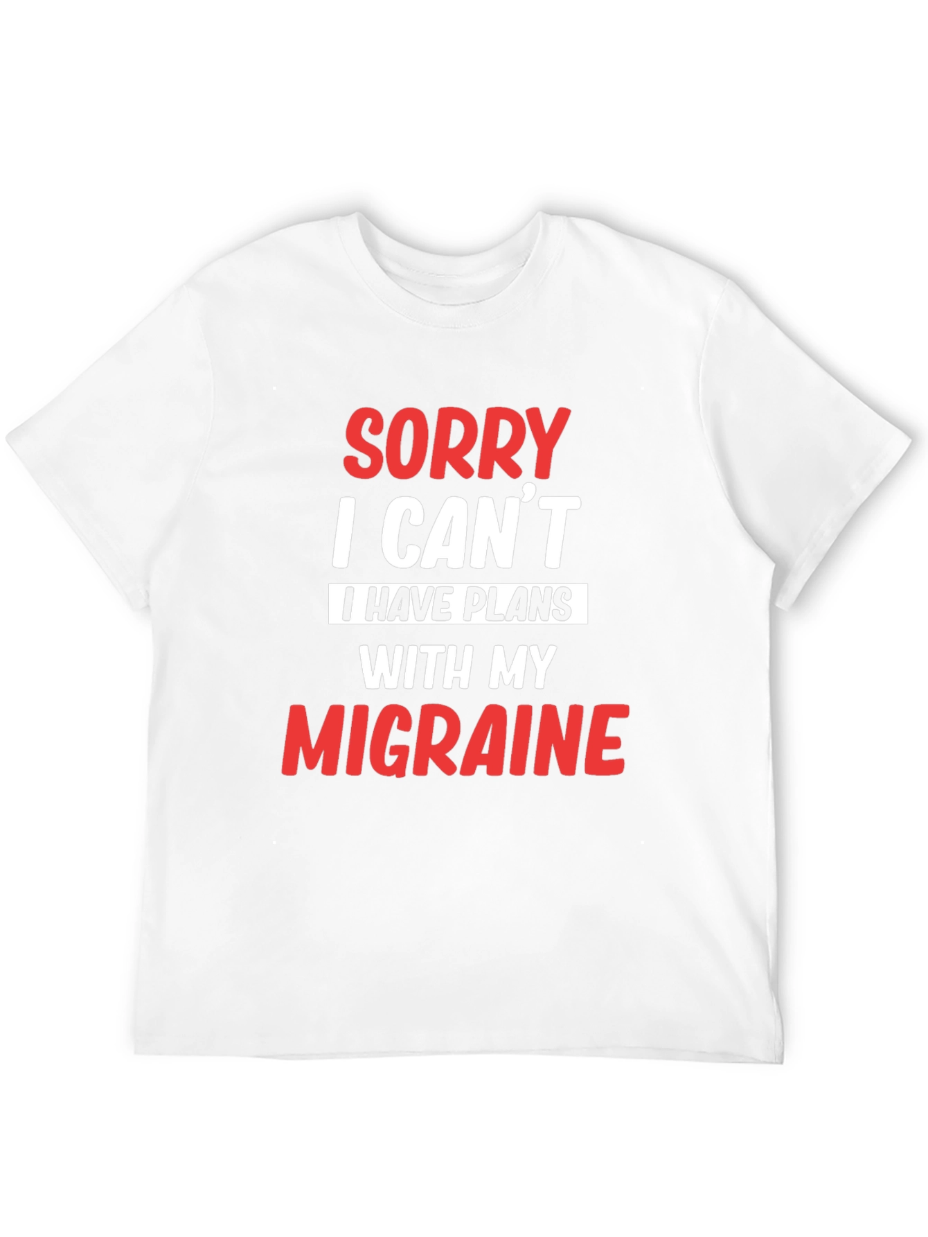 Black Sorry, I Can't Migraine T-Shirt view 12