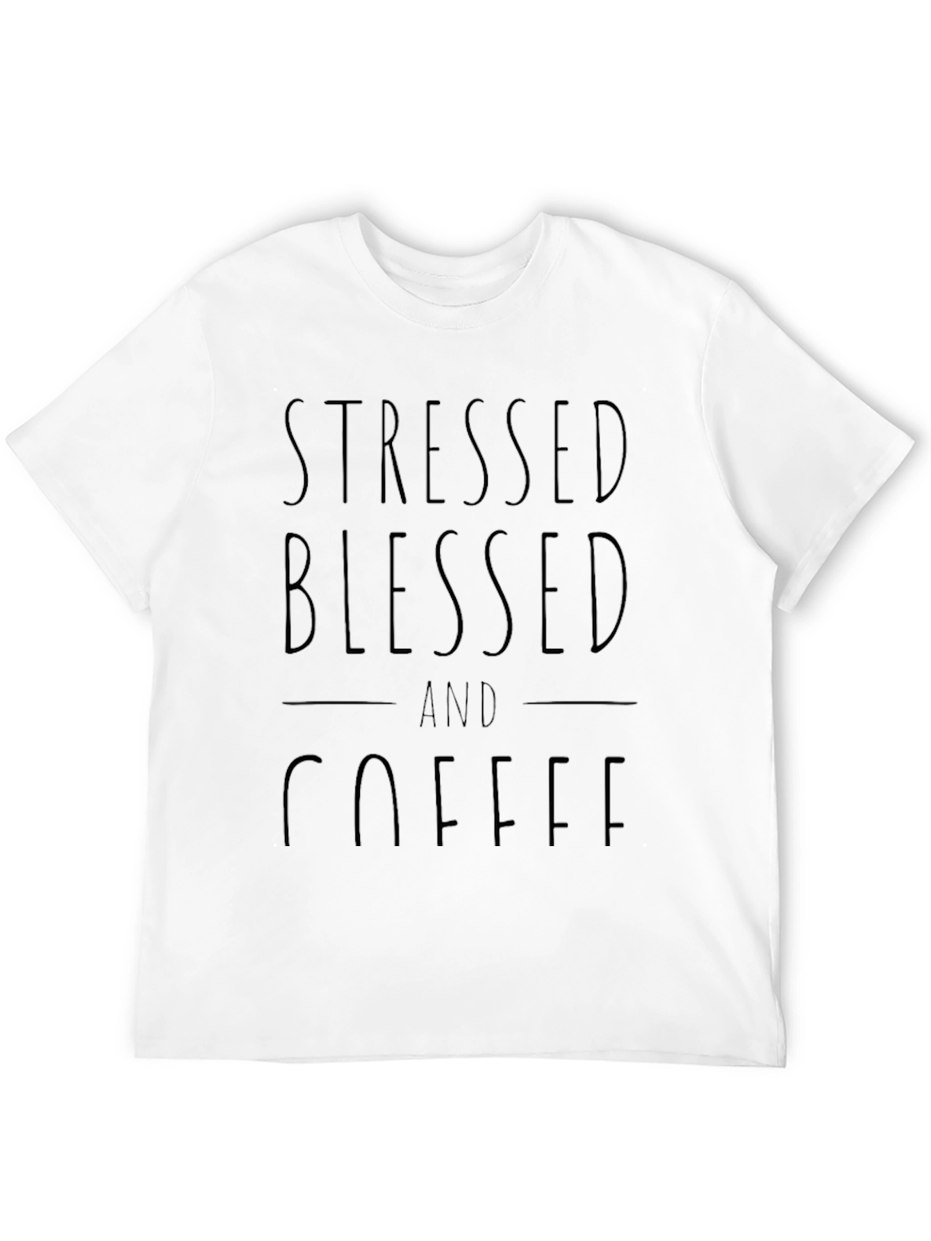 Black Stressed Blessed Coffee T-Shirt Casual Wear view 12