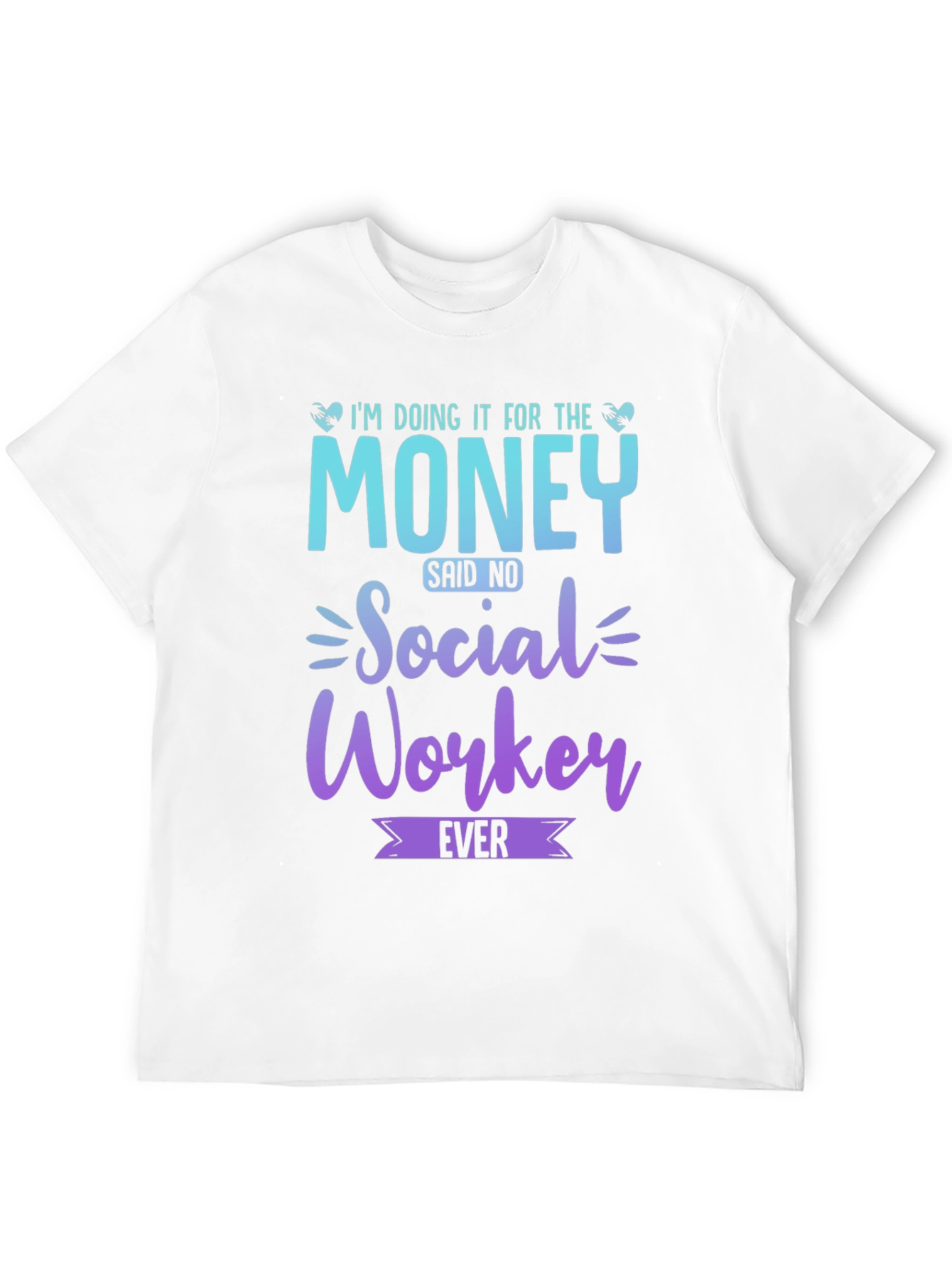 Black Social Worker T-Shirt - I'm Doing it for the Money! view 12