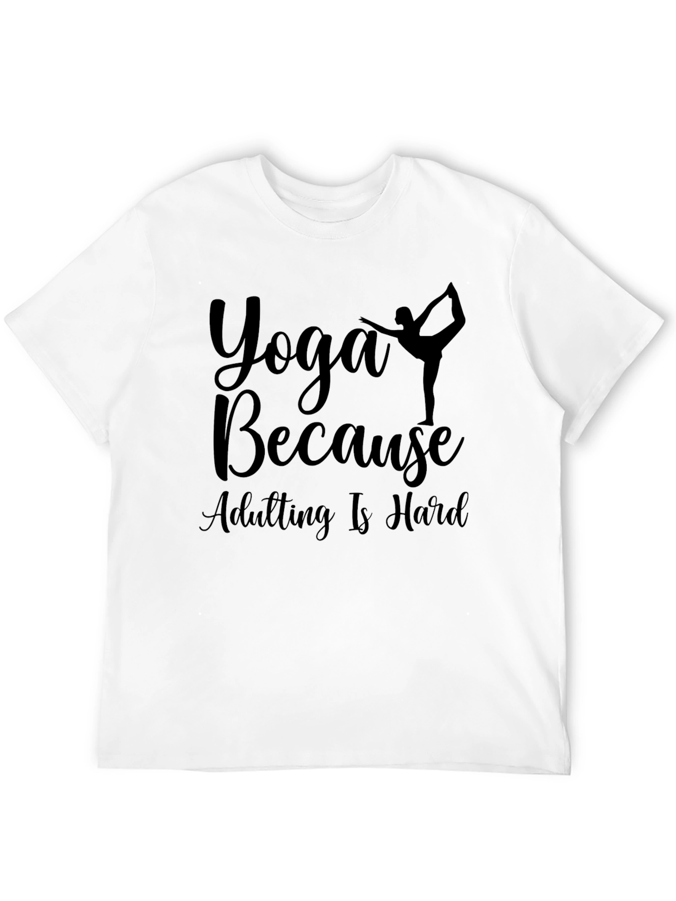Yoga Because Adulting Is Hard T-Shirt - 12