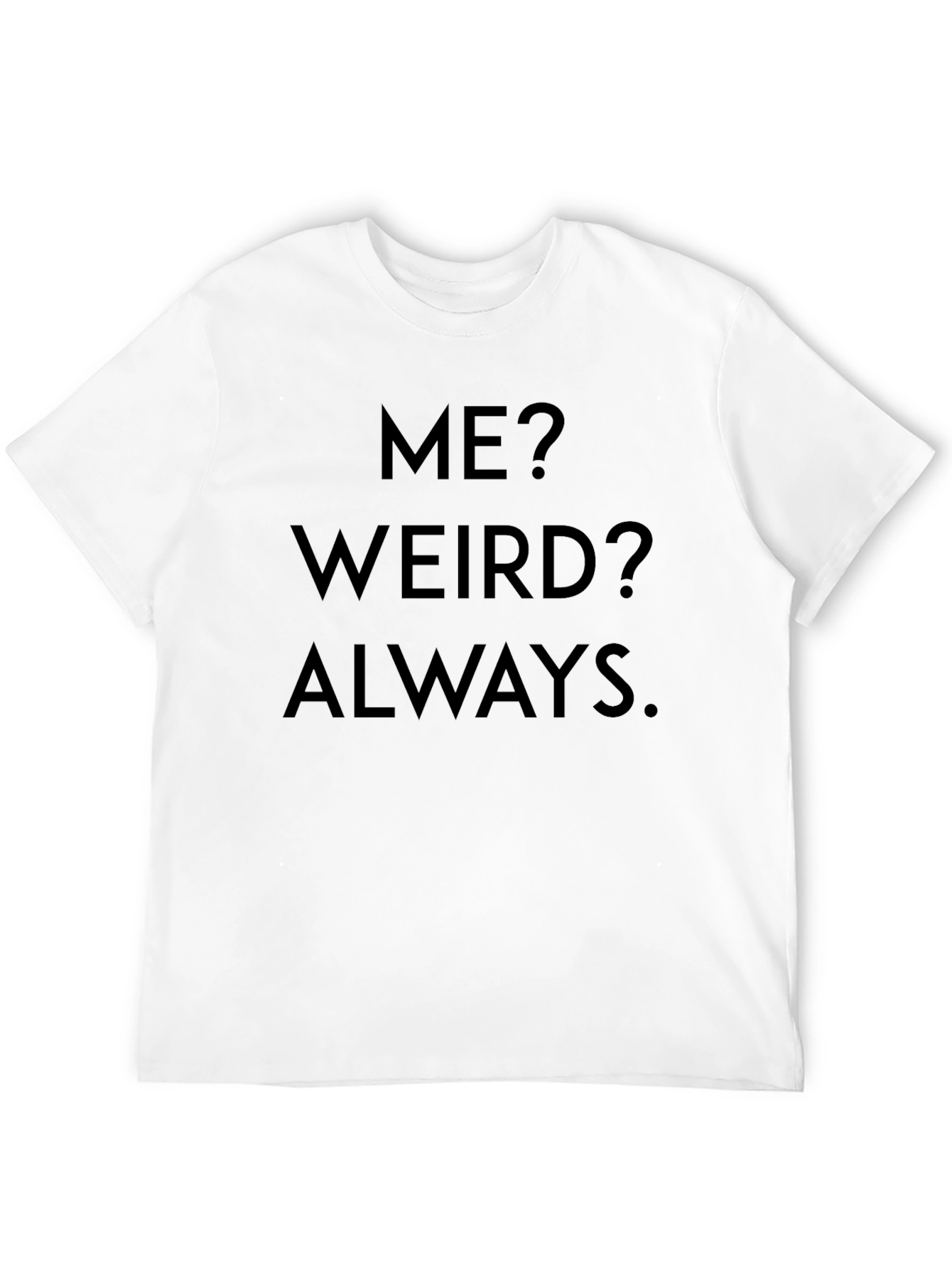 Black Me? Weird? Always. Graphic Tee view 12