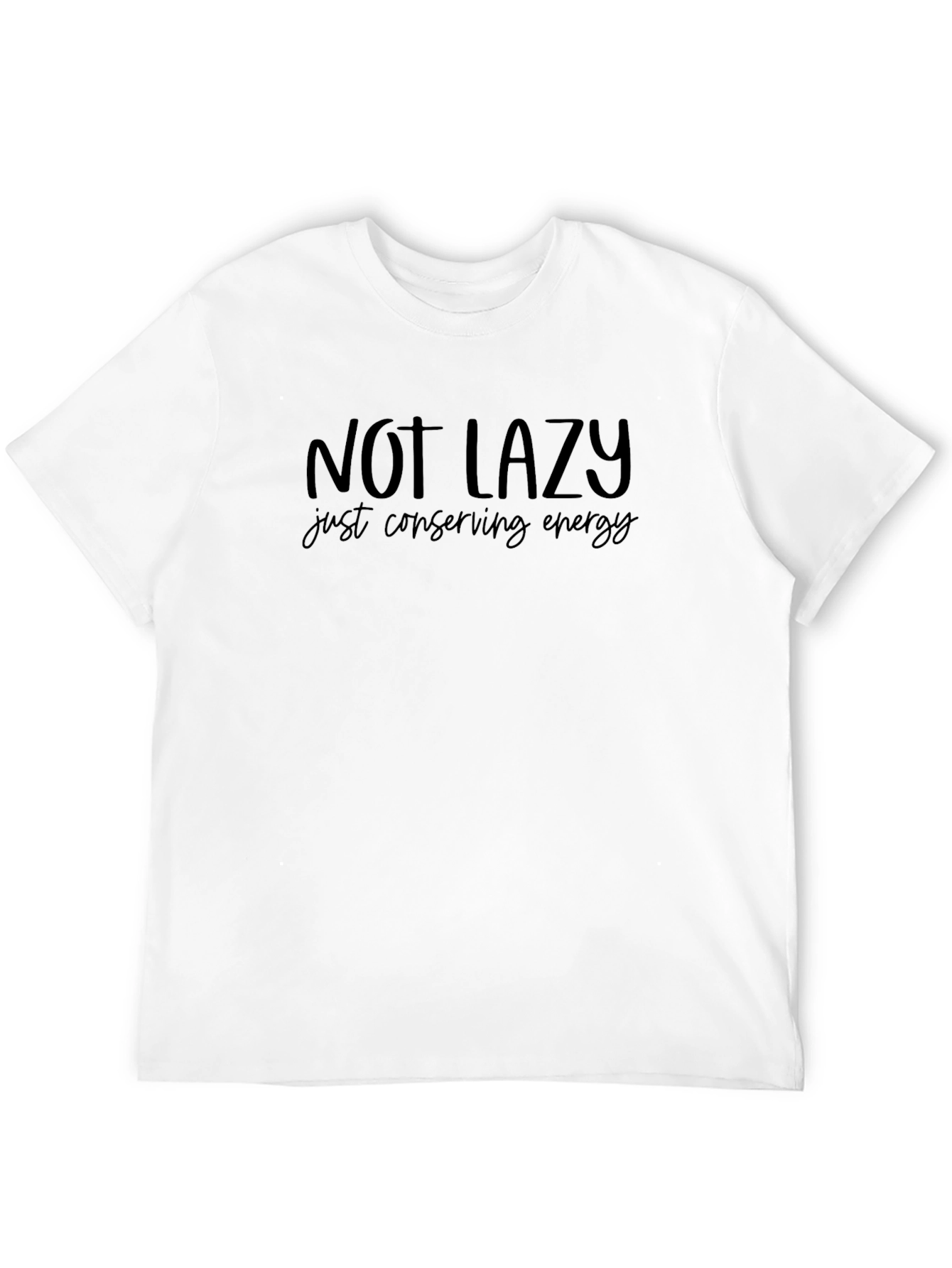 Black Not Lazy T-Shirt - Conserving Energy - Black Tee view 12