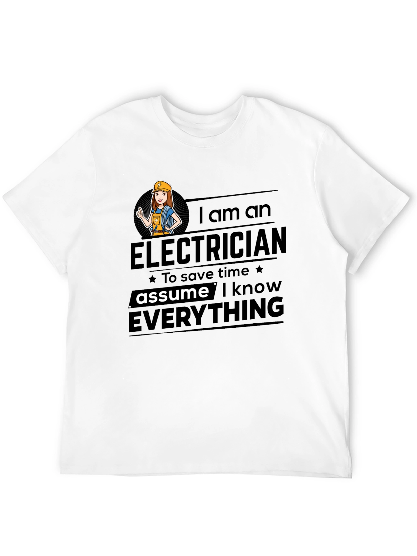 Black Electrician Humor T-Shirt - Assume I Know Everything view 12