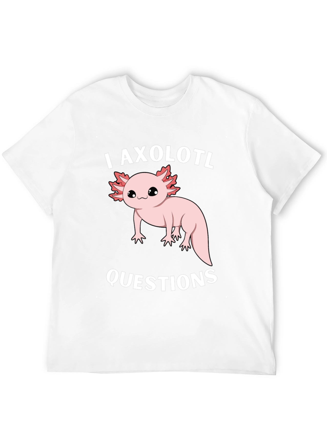 Black I Axolotl Questions Funny Graphic T-Shirt view 12