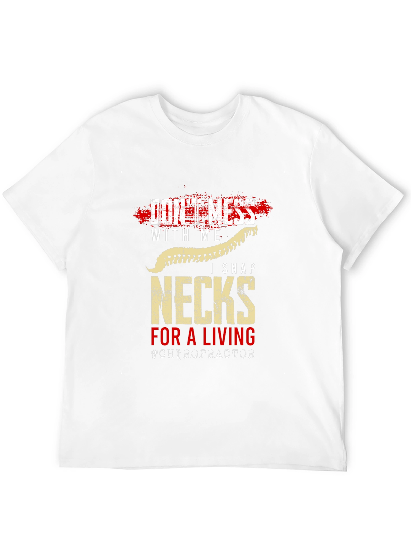 Black Don't Mess With Me Chiropractor T-Shirt view 12