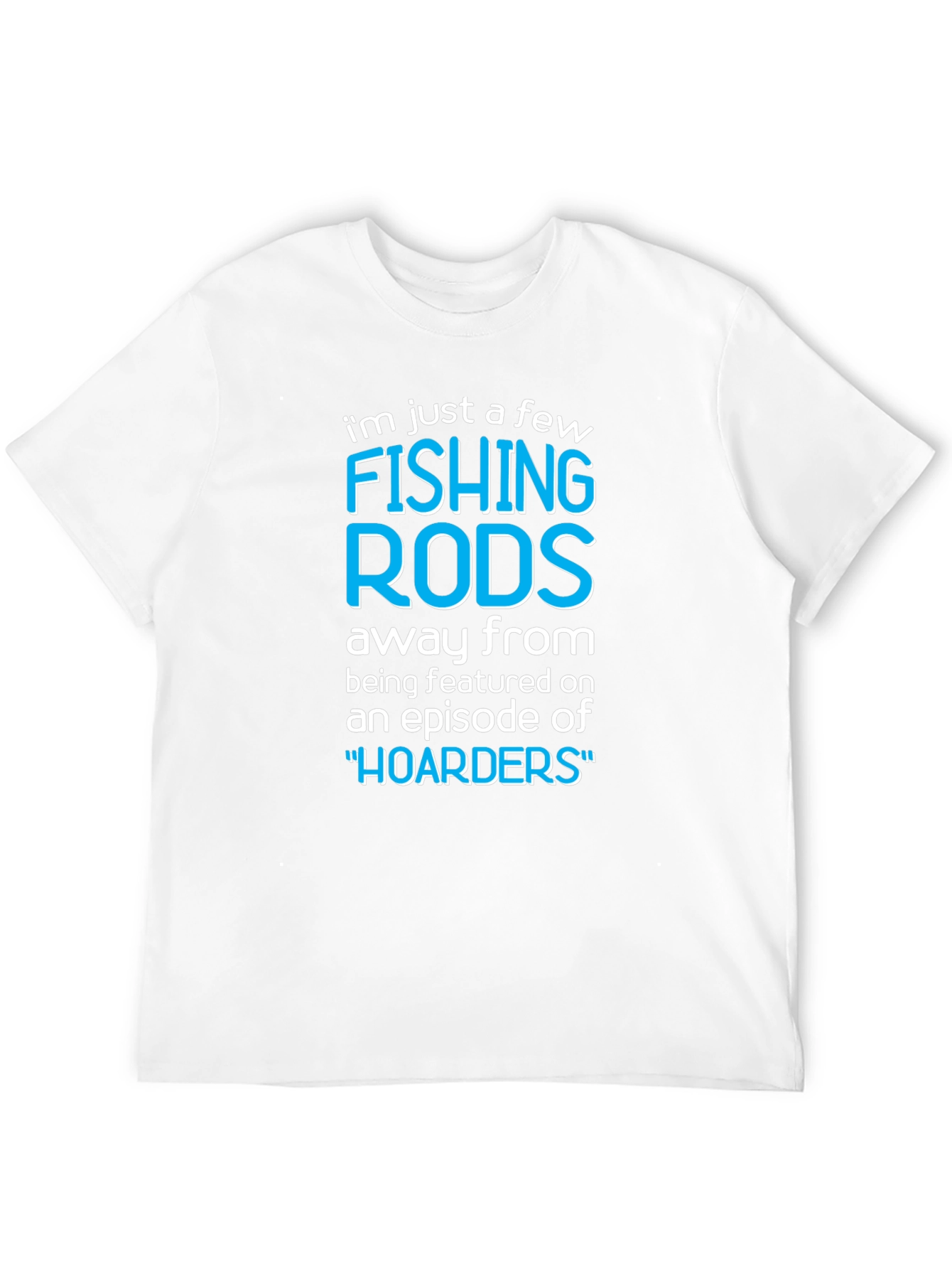 Black Funny Fishing Rods Hoarders T-Shirt view 12