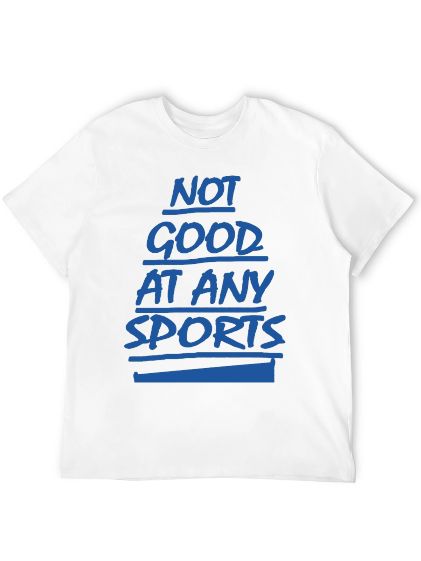 Black Not Good at Any Sports Graphic T-Shirt view 12