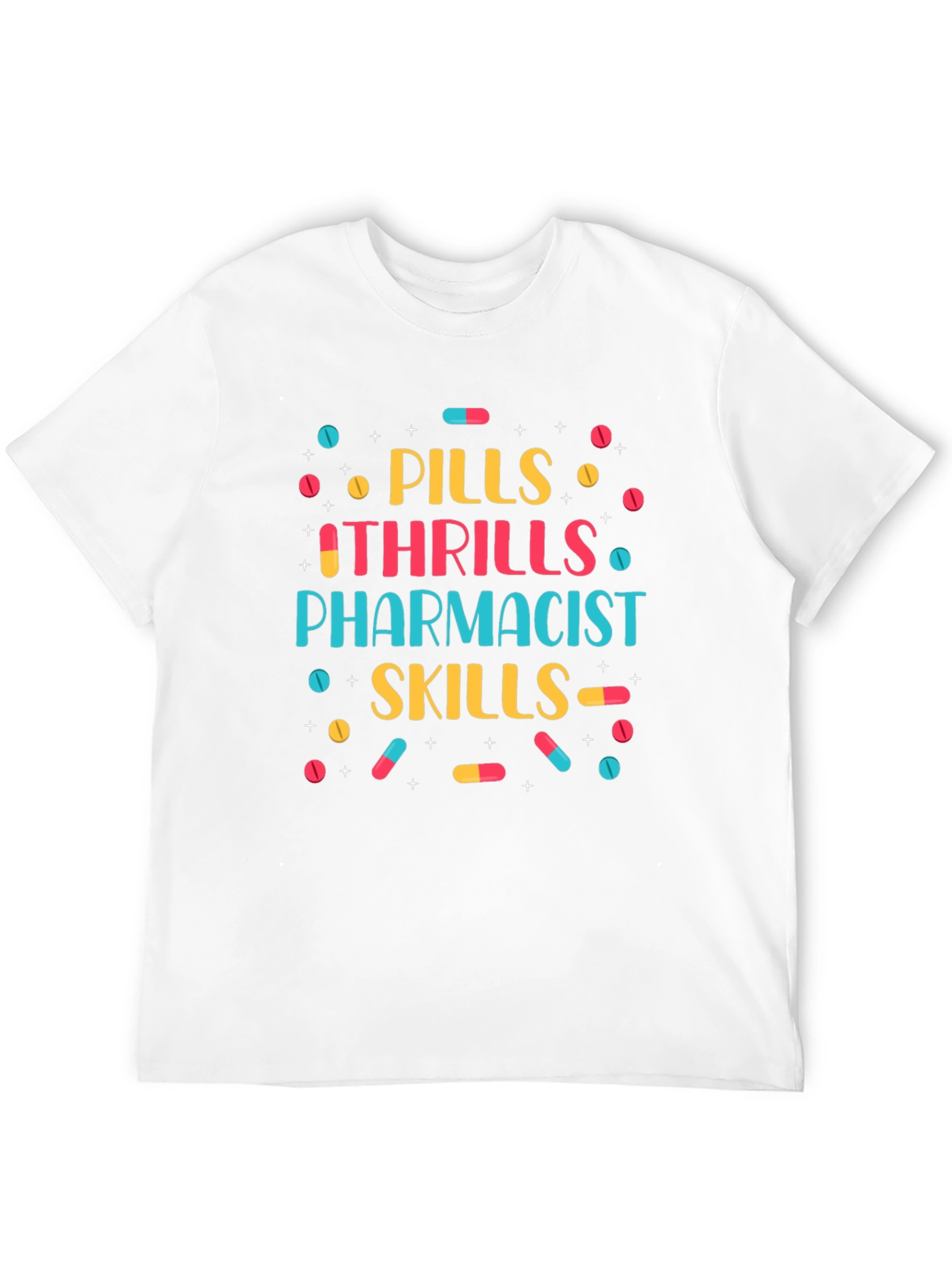 Black Pills Thrills Pharmacist Skills Graphic Tee view 12