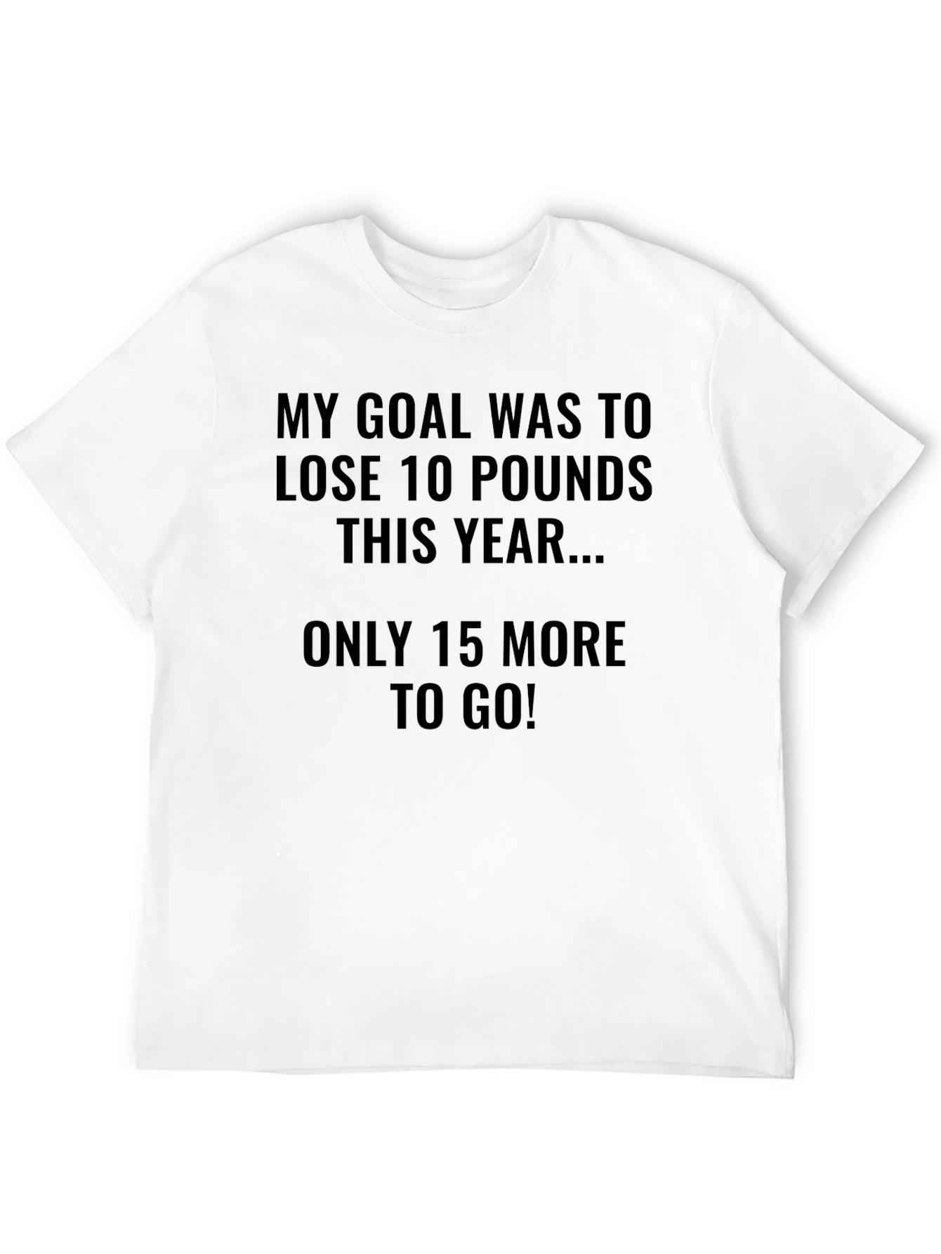 Black Funny Weight Loss Goal T-Shirt view 12
