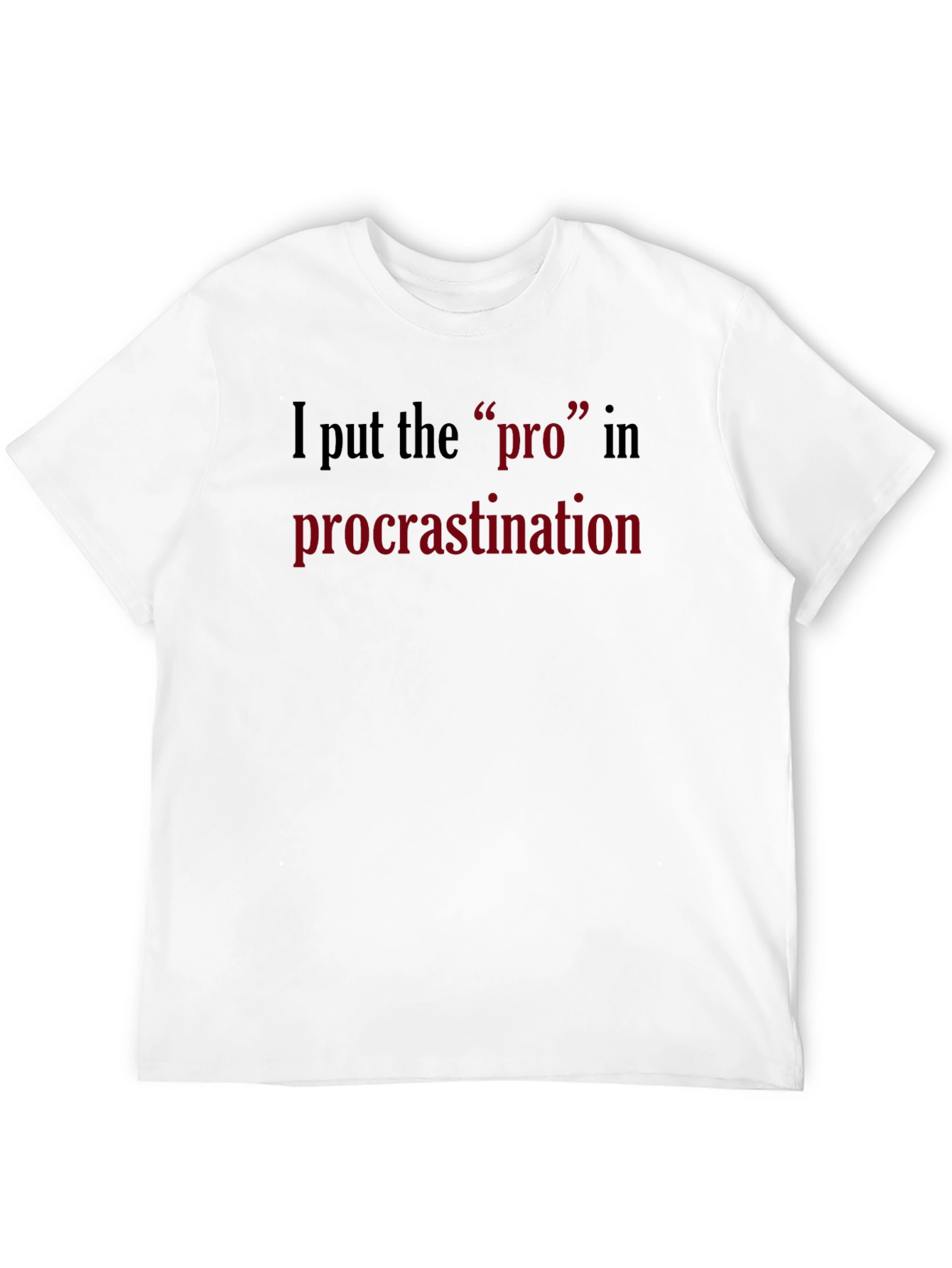 Black Procrastination Pro T-Shirt - Funny Graphic Tee view 12