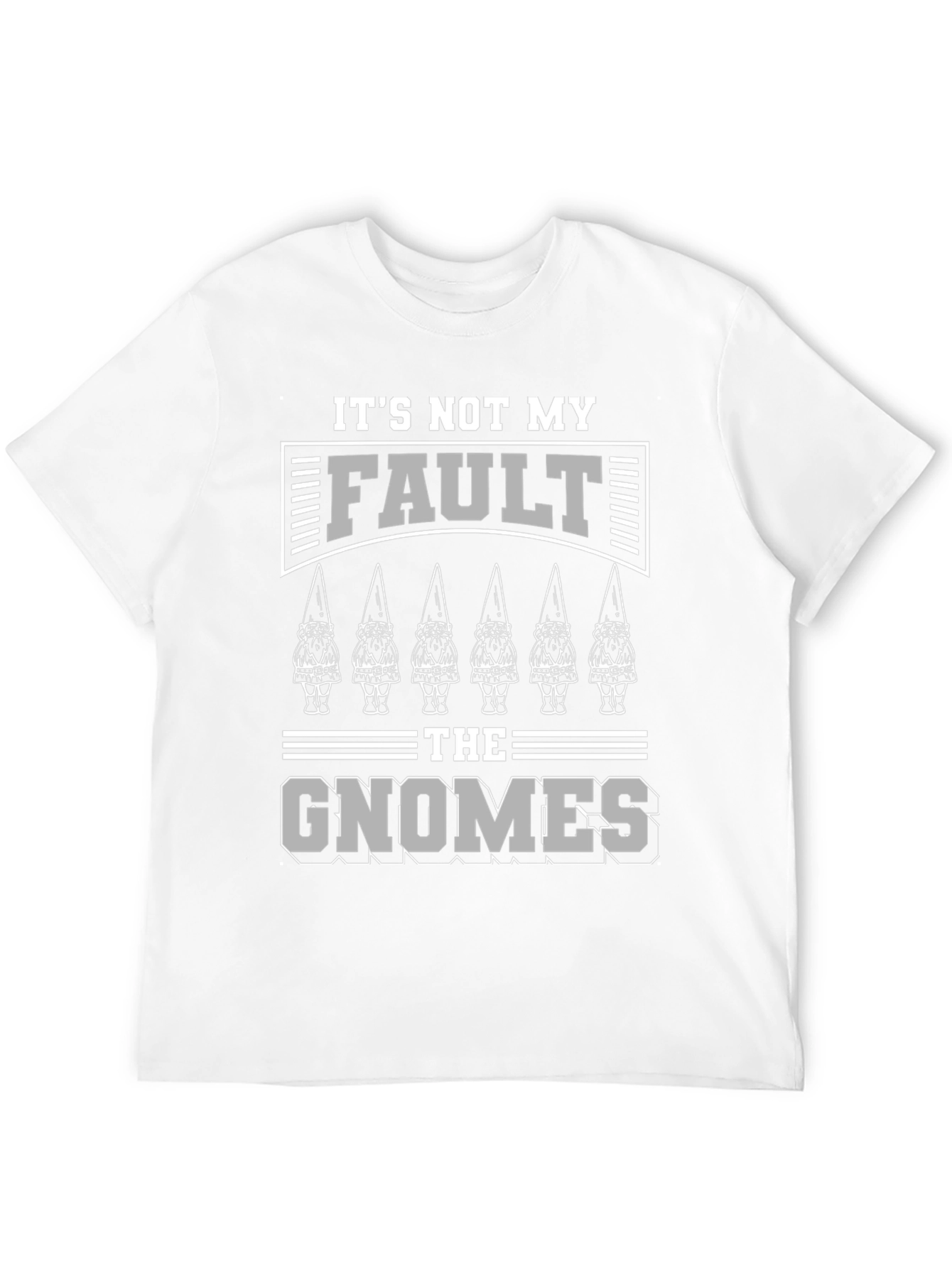 Black It's Not My Fault, The Gnomes Did It T-Shirt view 12