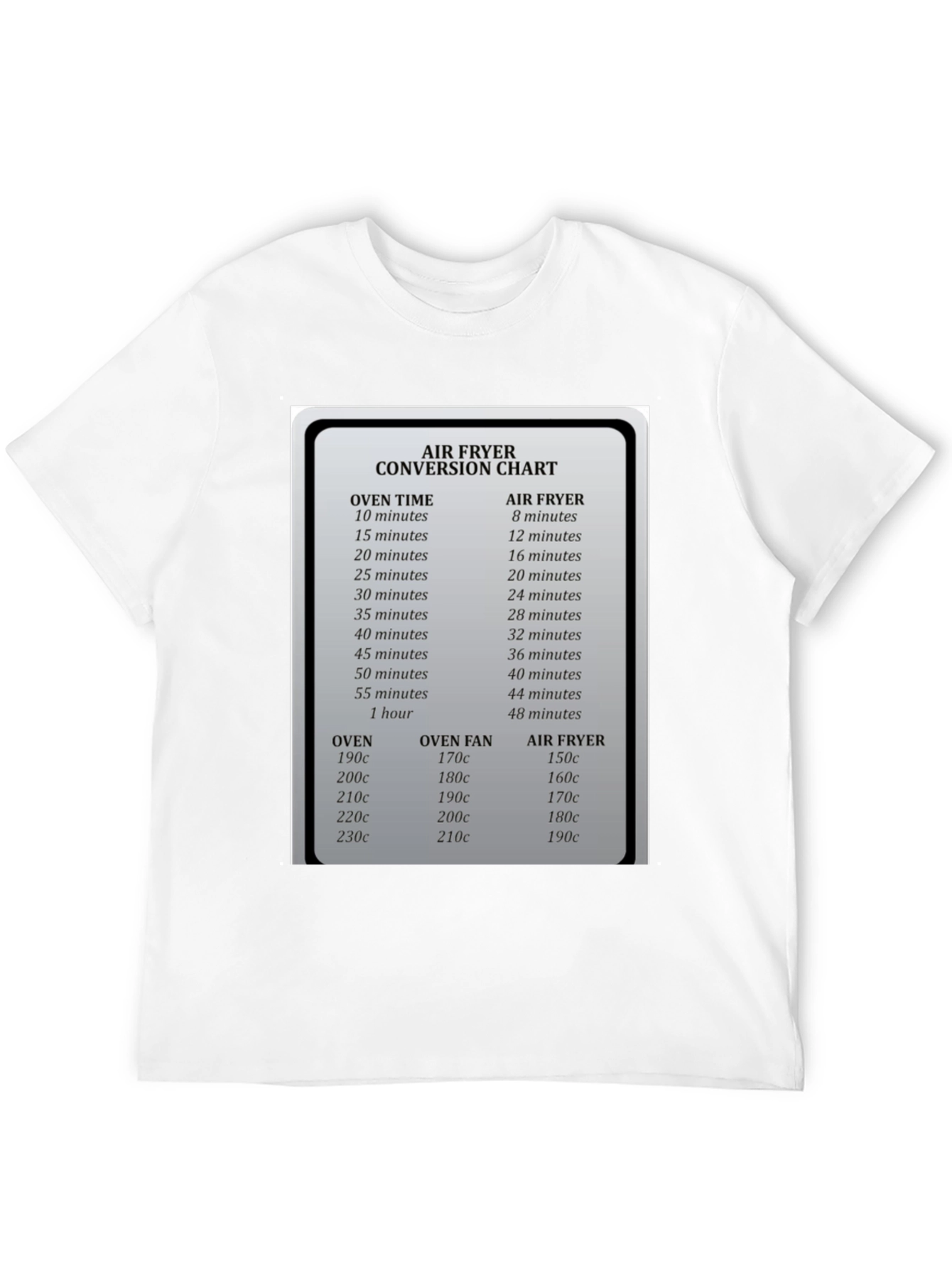 Air Fryer Conversion Chart Graphic T-Shirt - 12