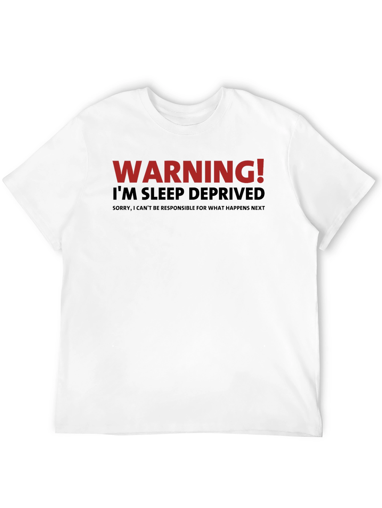Black Warning Sleep Deprived T-Shirt Funny Graphic Tee view 12
