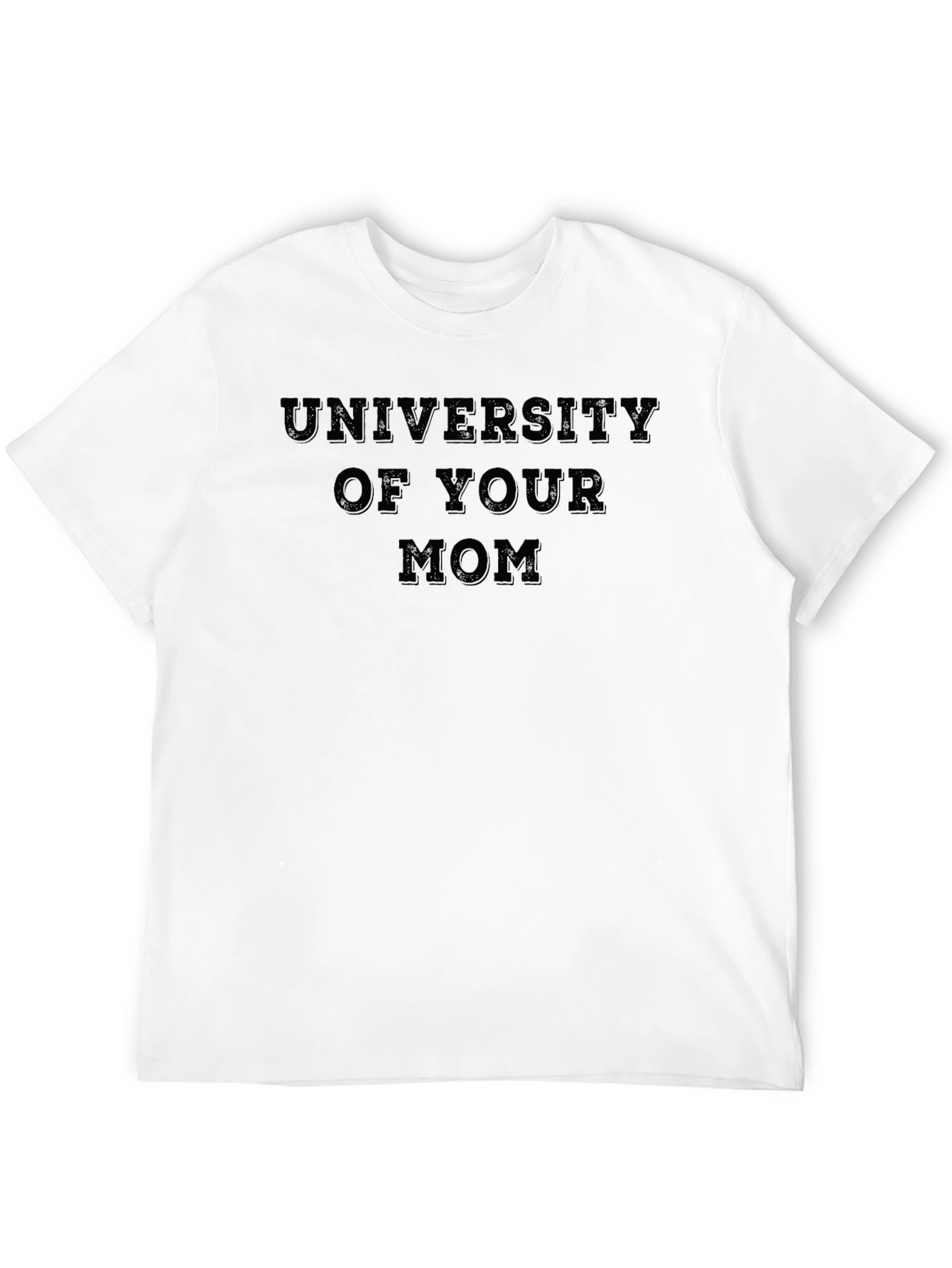 Black University of Your Mom Black T-Shirt view 12