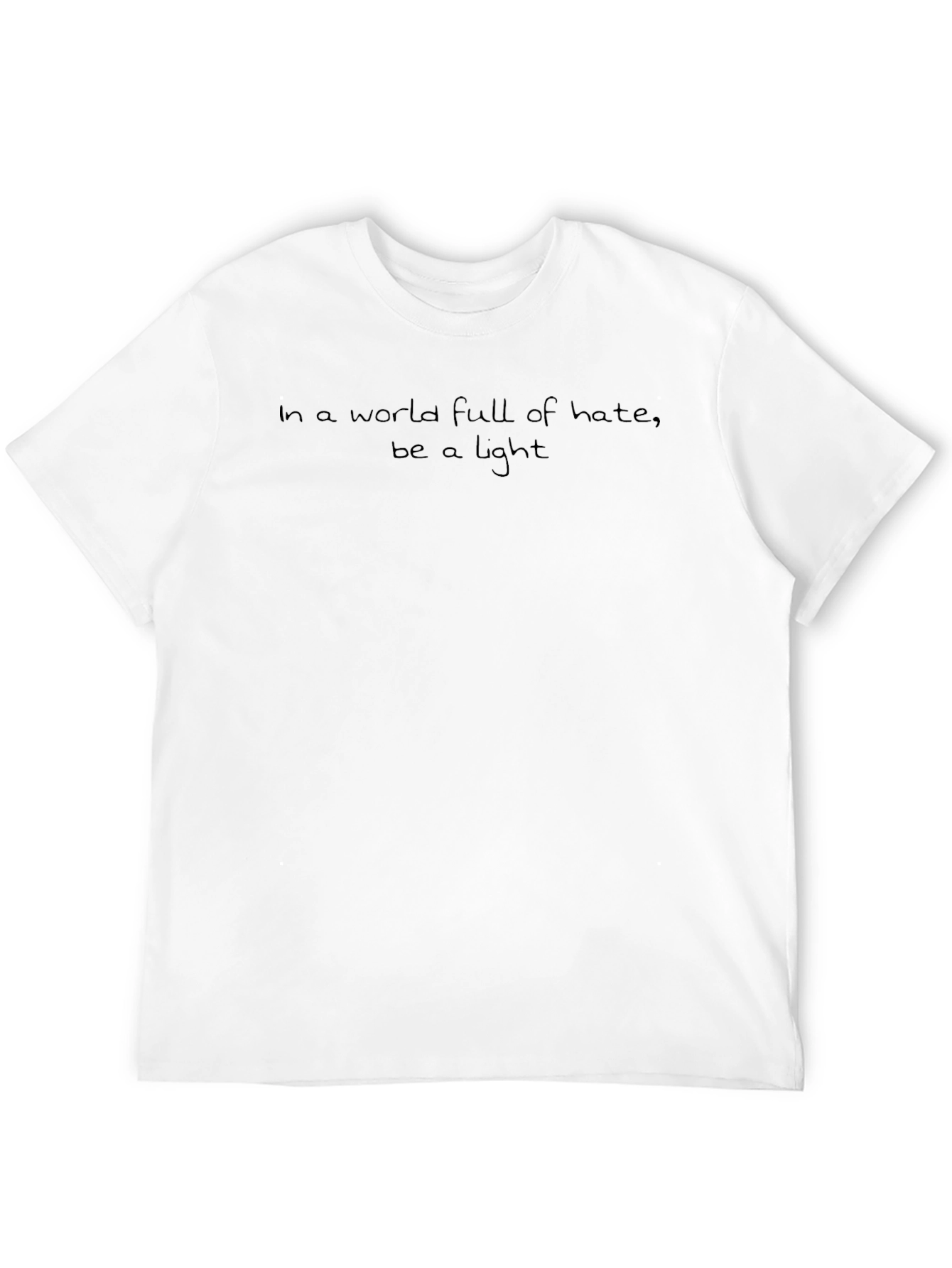Black In a World Full of Hate, Be a Light T-Shirt view 12