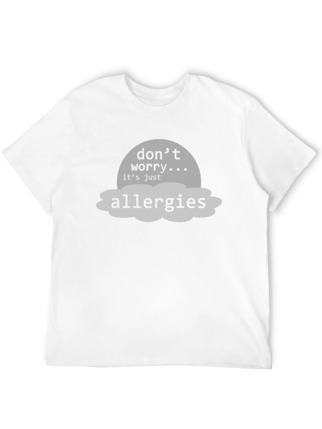 Black Don't Worry, It's Just Allergies T-Shirt view 12