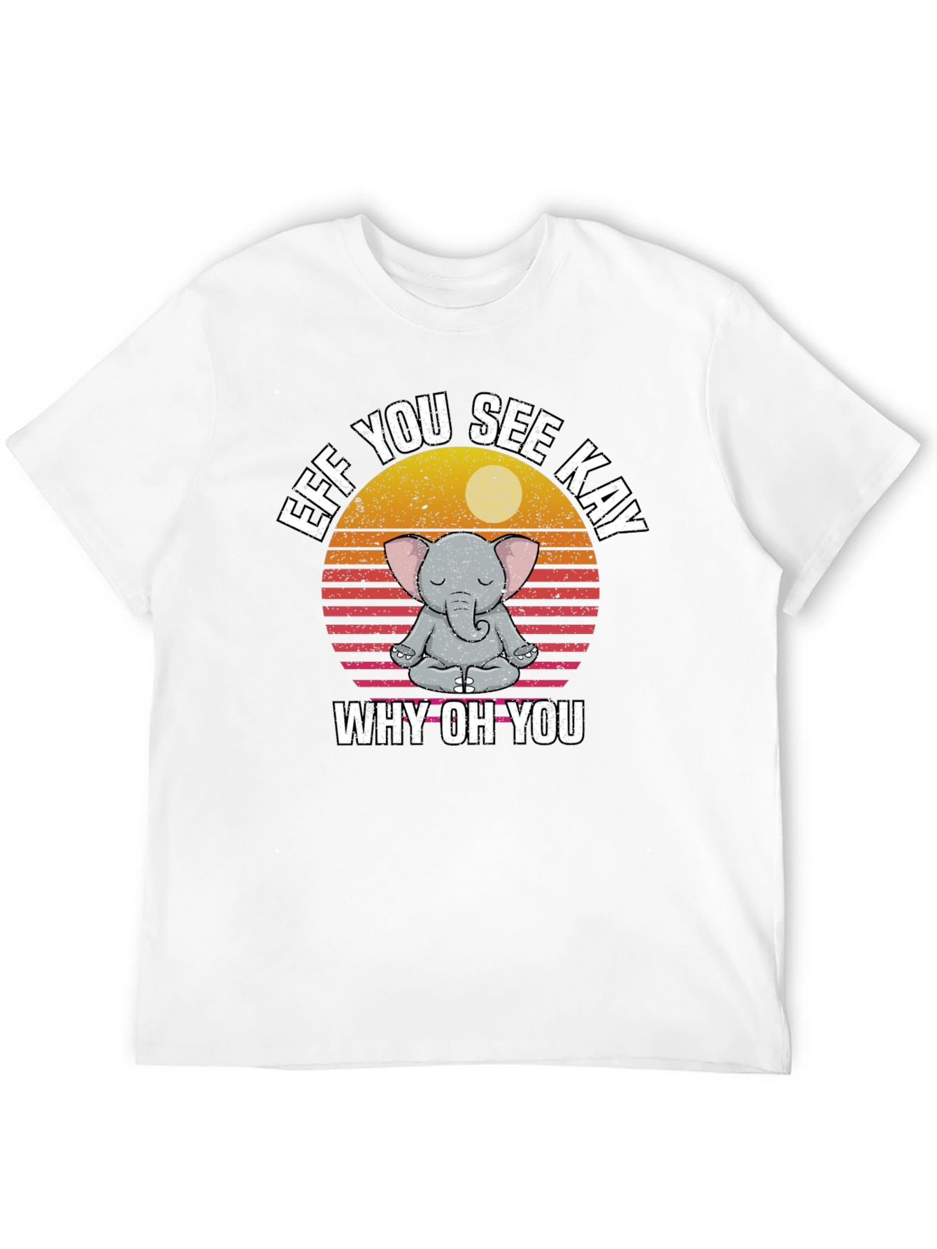 Black Eff You See Kay Why Oh You Yoga Elephant T-Shirt view 12