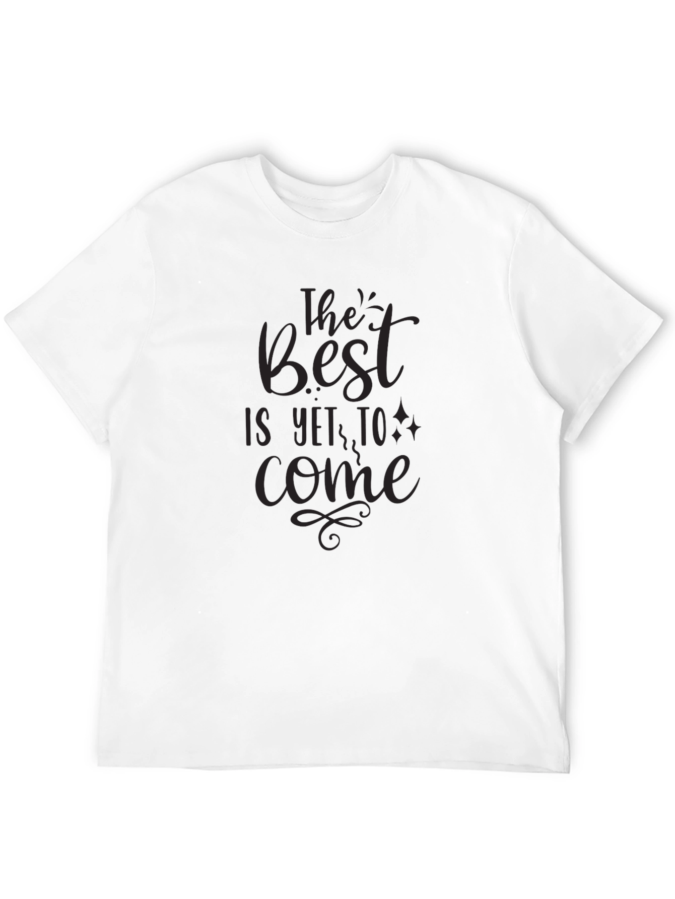 Black Inspirational 'Best is Yet to Come' Black T-Shirt view 12