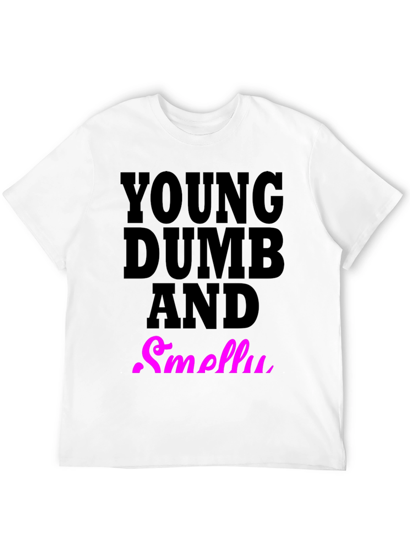 Black Young Dumb And Smelly T-Shirt view 12