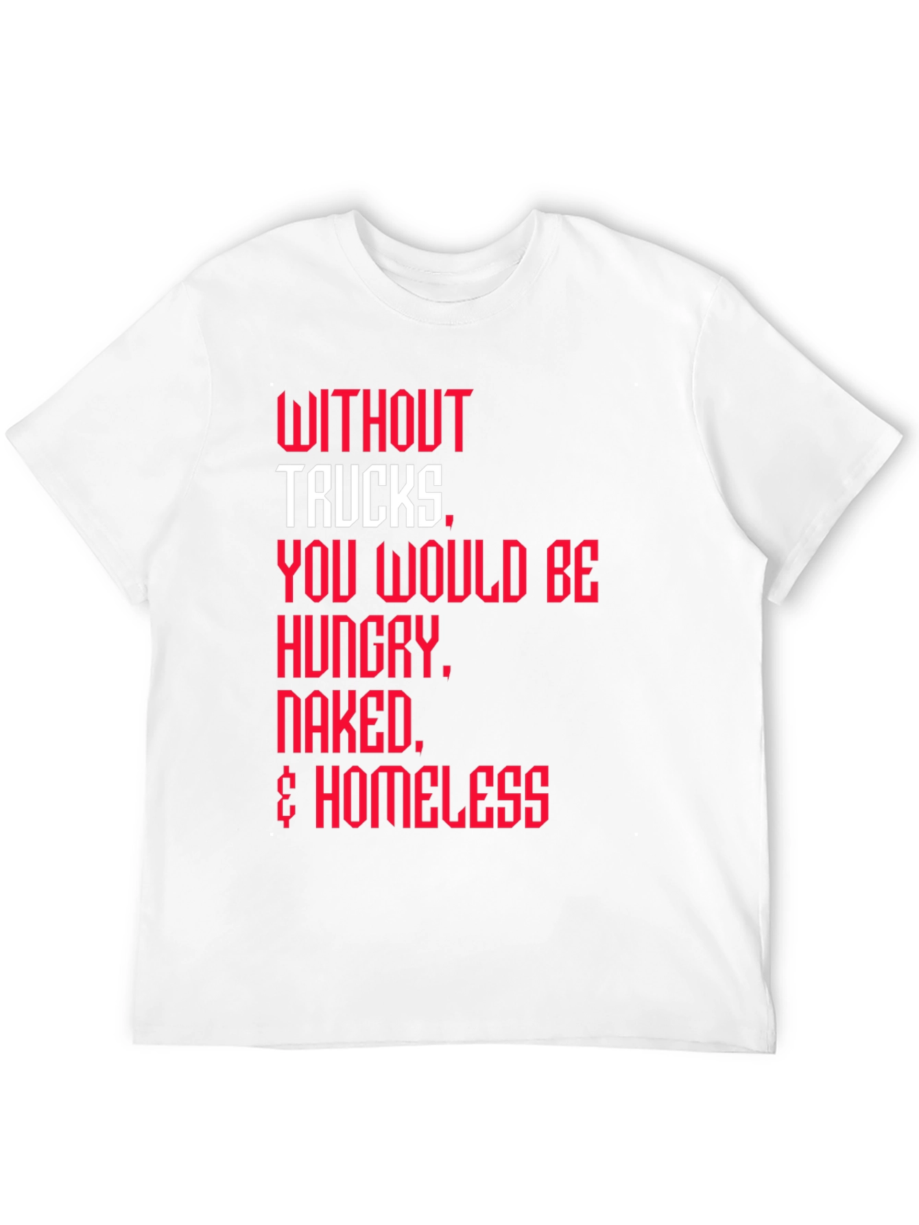 Black Trucker Appreciation T-Shirt -  Without Trucks Graphic Tee view 12