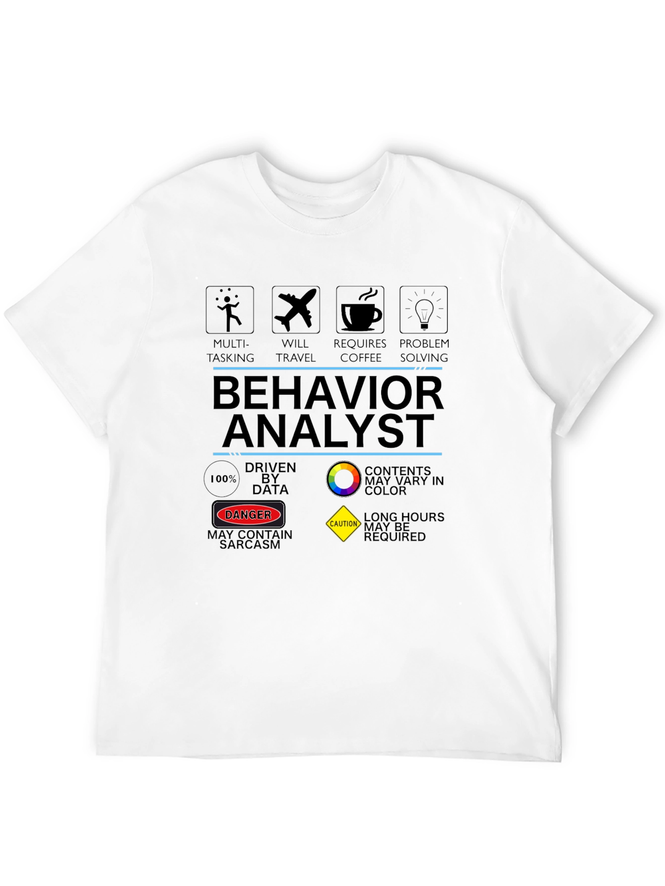 Black Behavior Analyst T-Shirt: Multi-Tasking, Problem Solving Design view 12