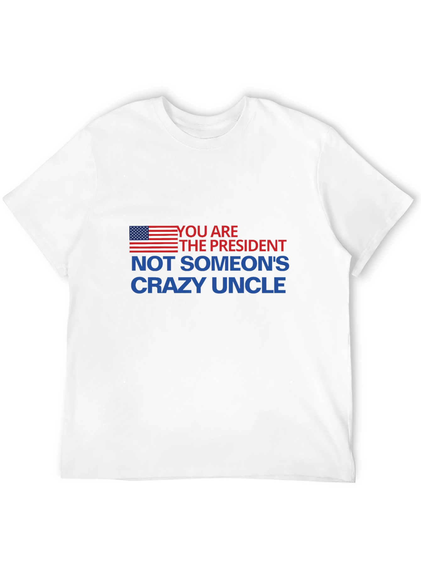 Black You Are The President T-Shirt view 12