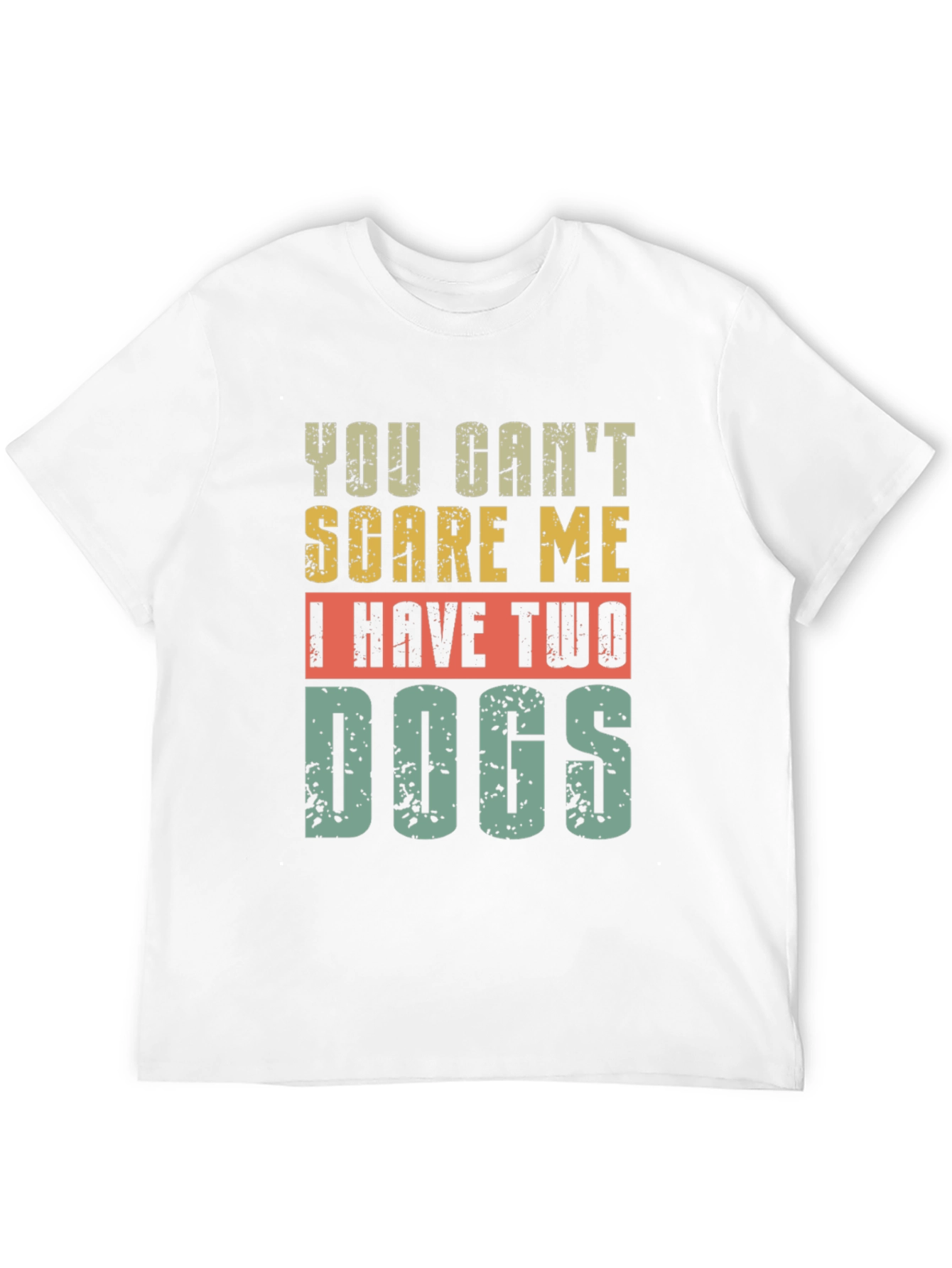 Black Funny Dog Lover T-Shirt - You Can't Scare Me view 12