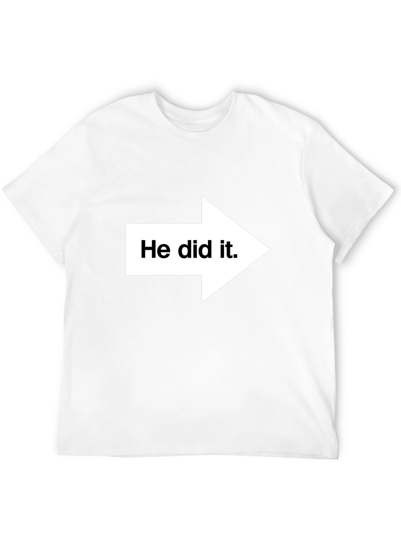 Black He Did It! Graphic Print T-Shirt - Pointing Arrow Novelty Tee view 12