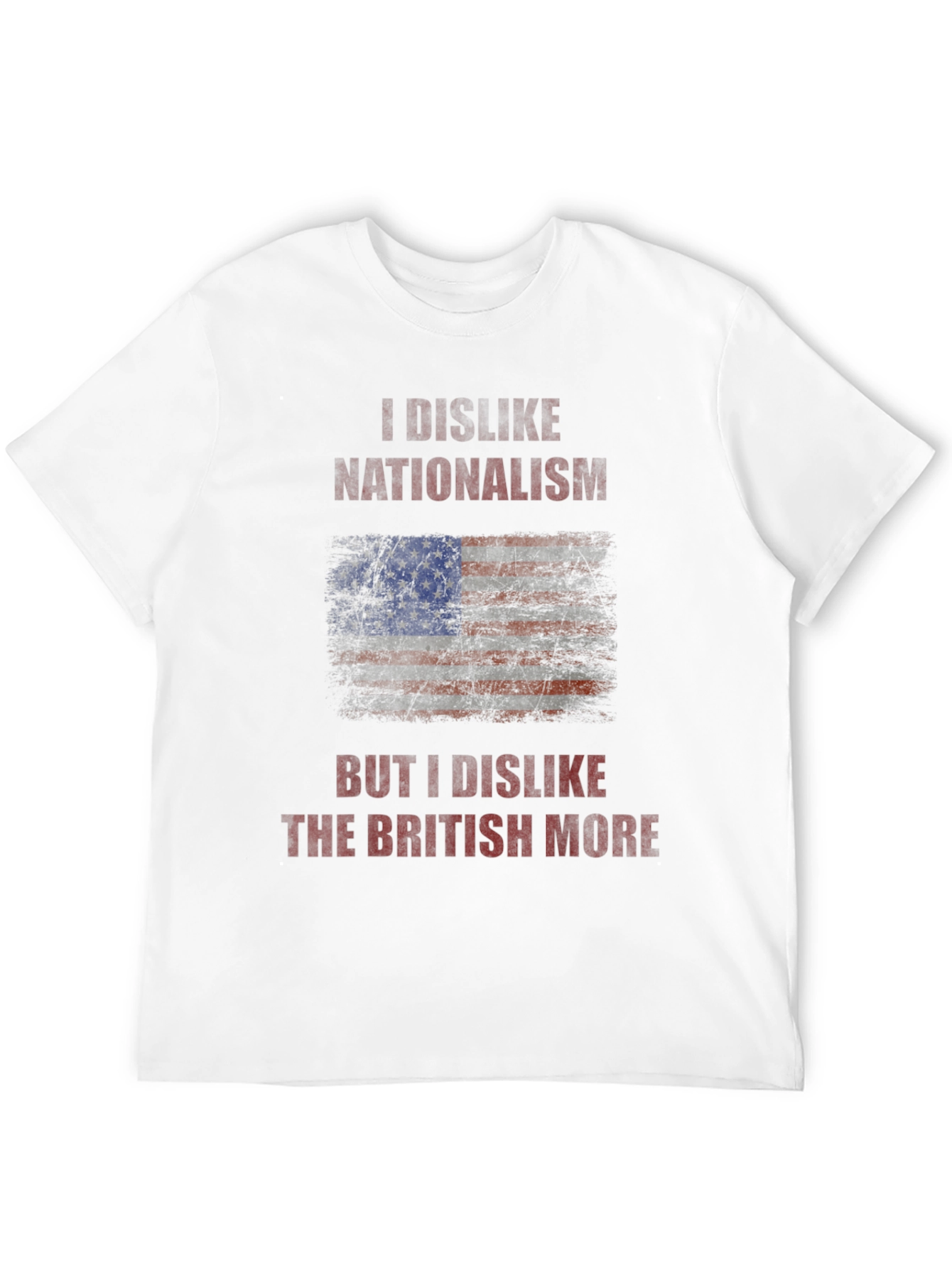 Black I Dislike Nationalism T-Shirt - Anti-British Humor Tee view 12