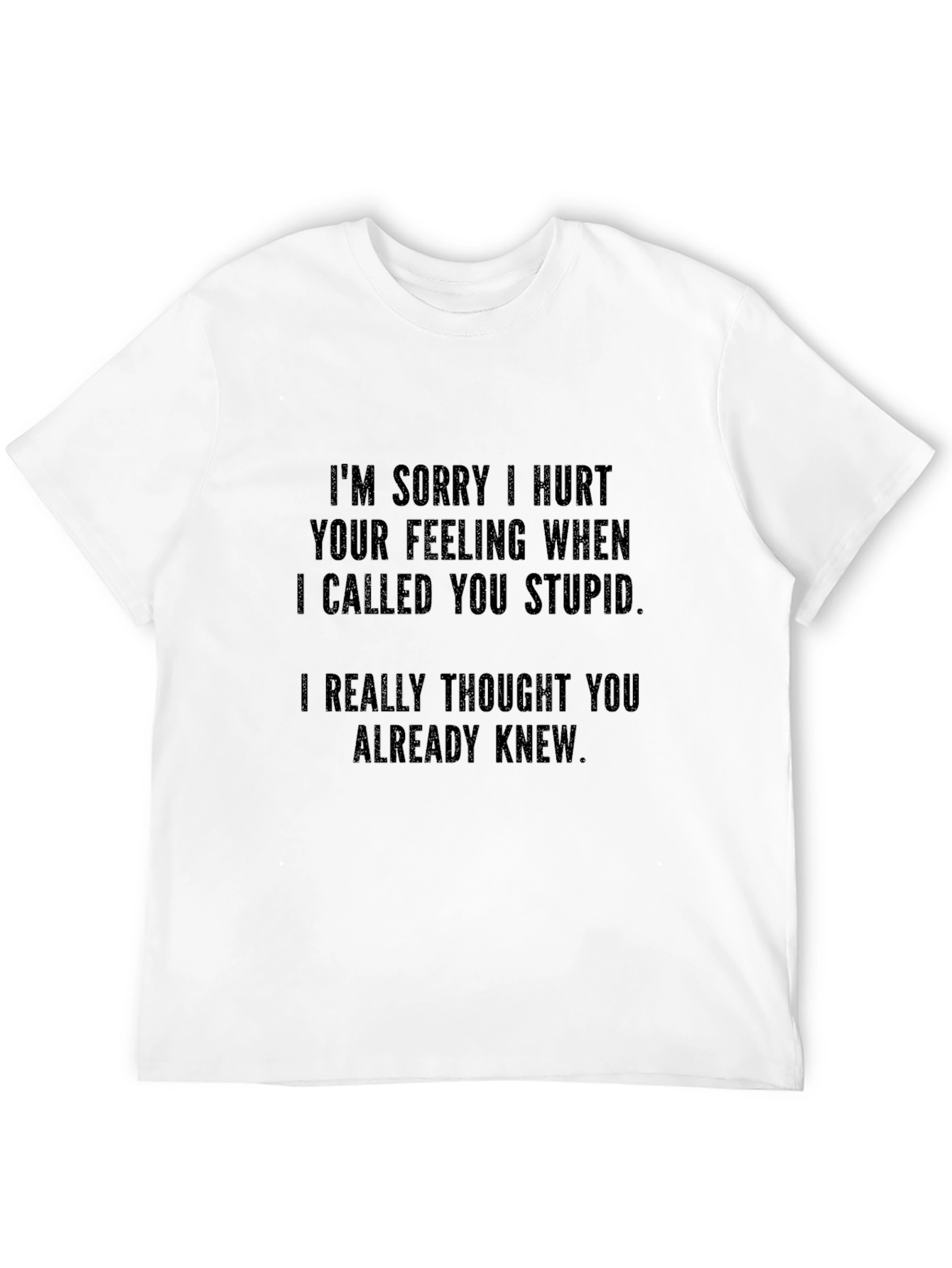 Black Funny Apology T-Shirt - Sarcastic Novelty Tee view 12