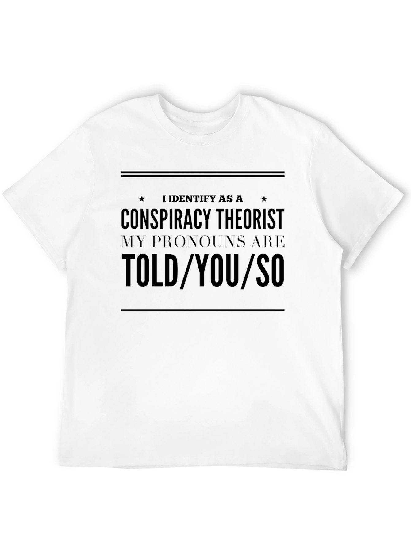 Black Conspiracy Theorist Pronoun T-Shirt view 12