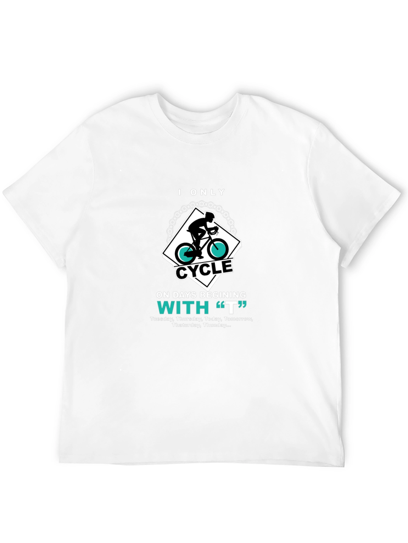 Black Funny Cycling T-Shirt - "I Only Cycle On 'T' Days" view 12