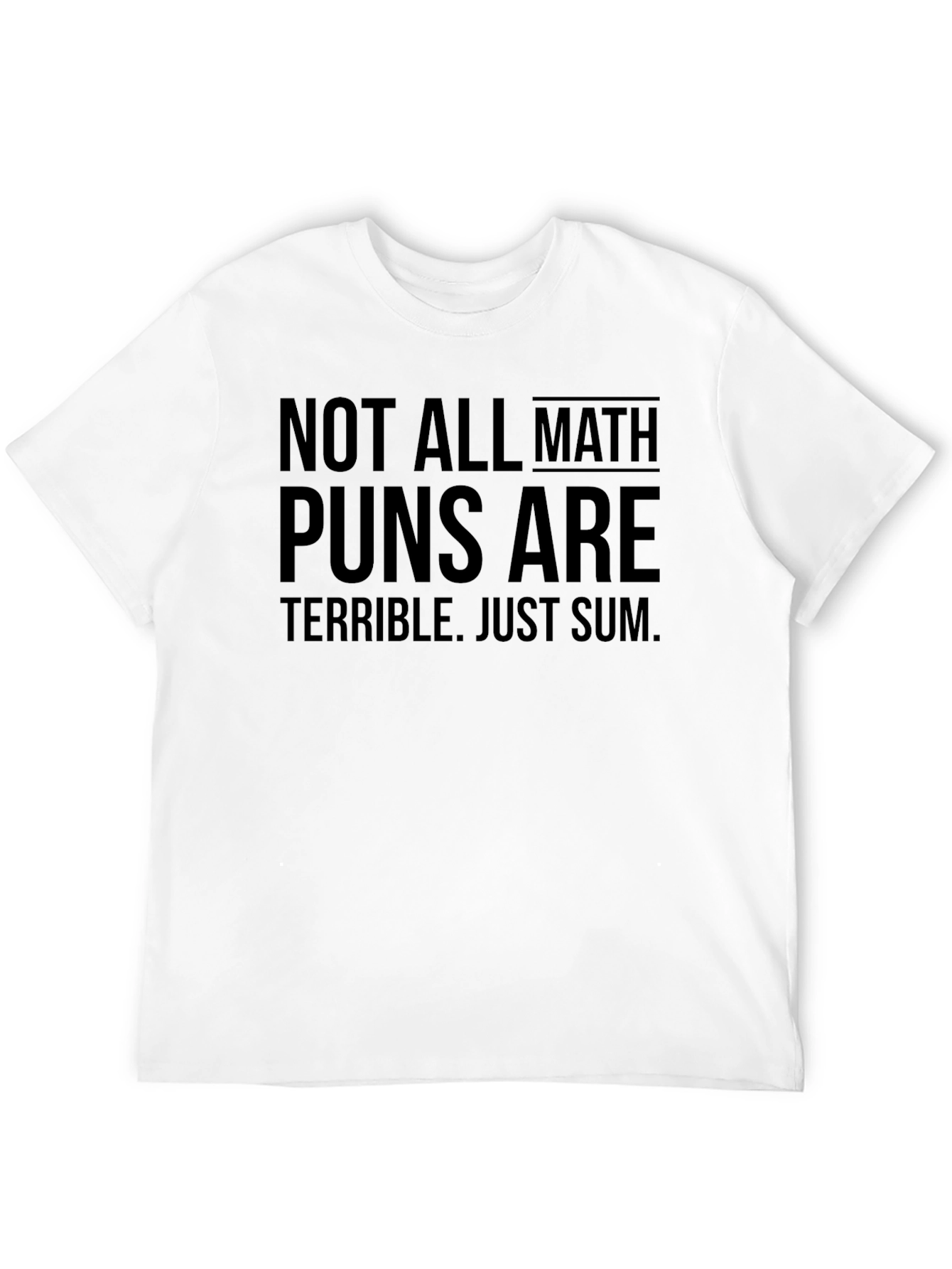 Black Math Pun Humor Tee - Not All Math Puns Are Terrible view 12
