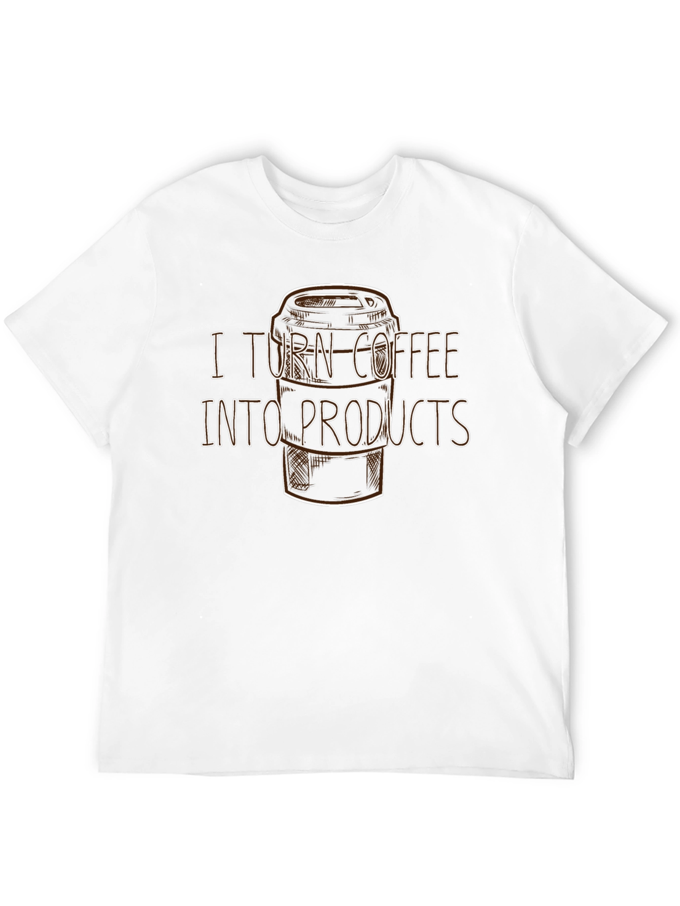 Black I Turn Coffee Into Products T-Shirt - Black view 12