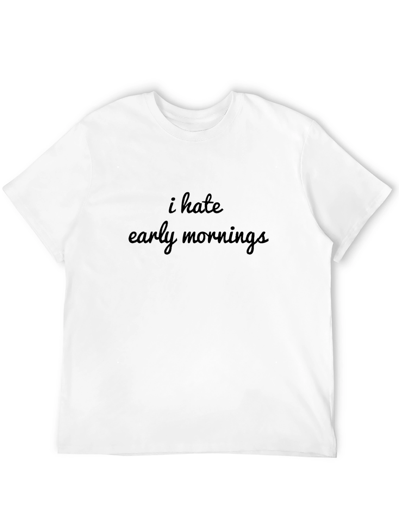 Black I Hate Early Mornings Black T-Shirt view 12