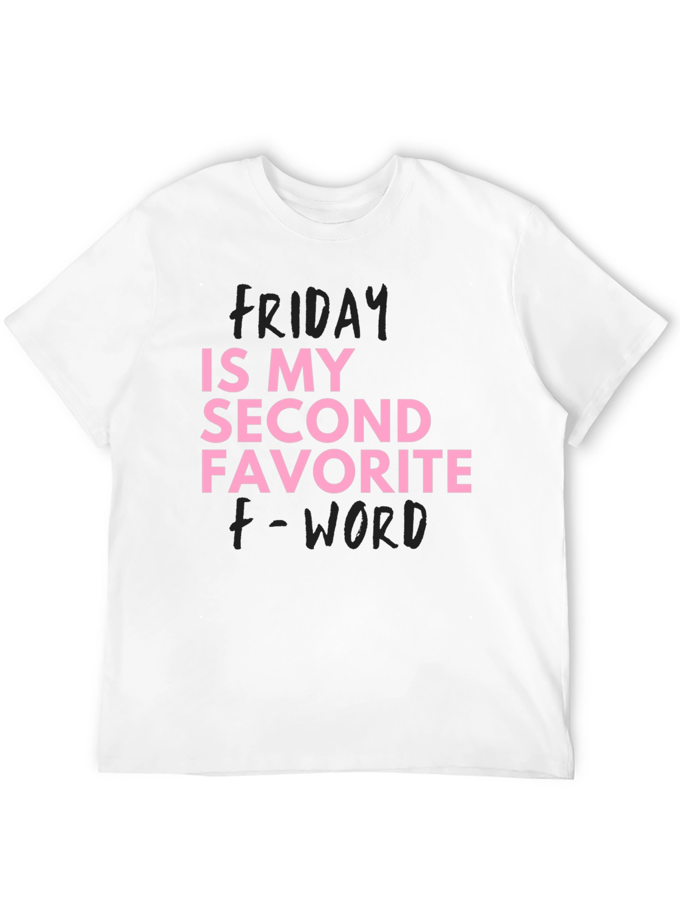 Black Funny Friday T-Shirt Second Favorite F-Word view 12
