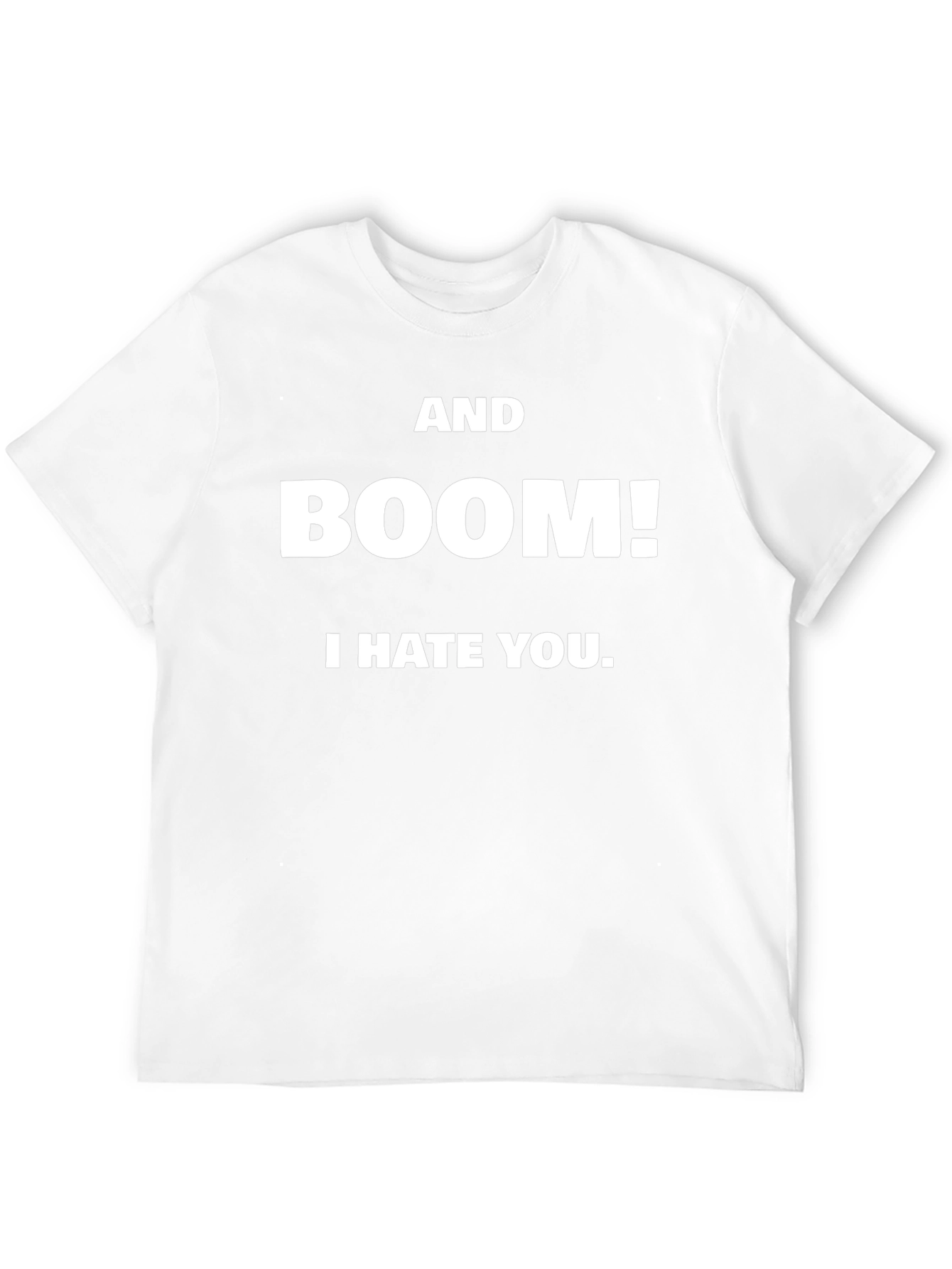 Black AND BOOM! I HATE YOU. Black T-Shirt view 12