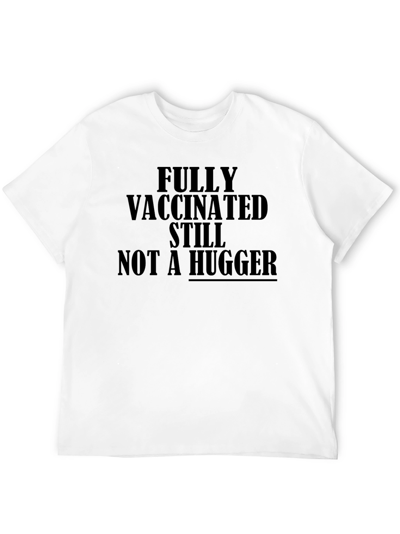 Black Vaccinated Not a Hugger T-Shirt view 12