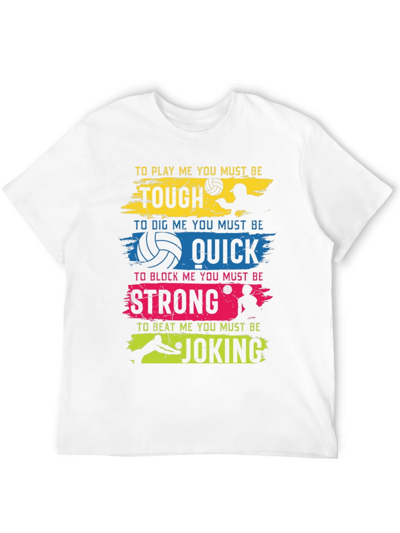Black Volleyball Graphic Tee - Tough, Quick, Strong, Joking Design view 12