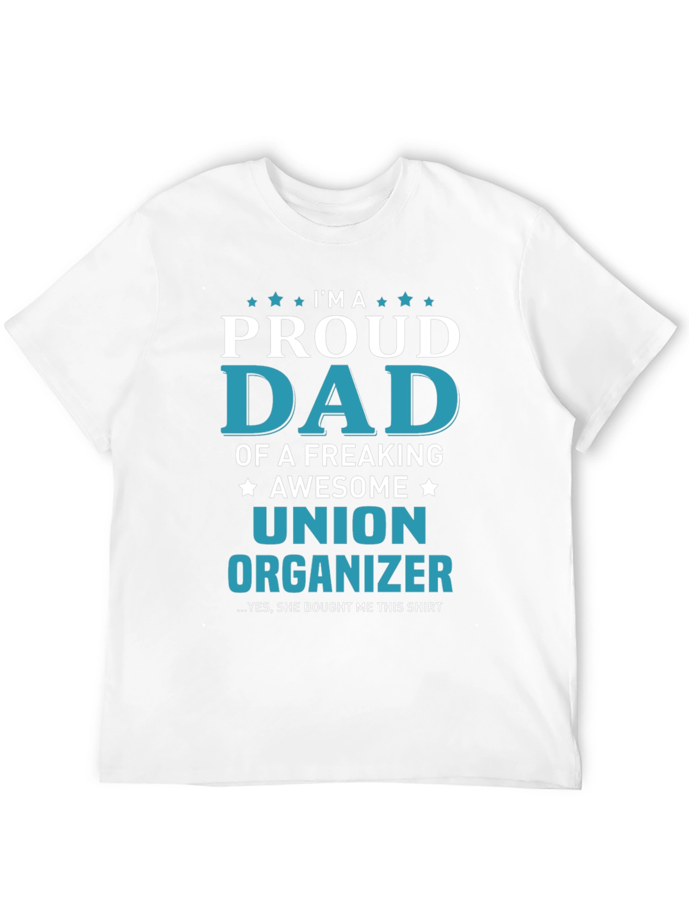 Black Proud Dad of a Union Organizer T-Shirt view 12