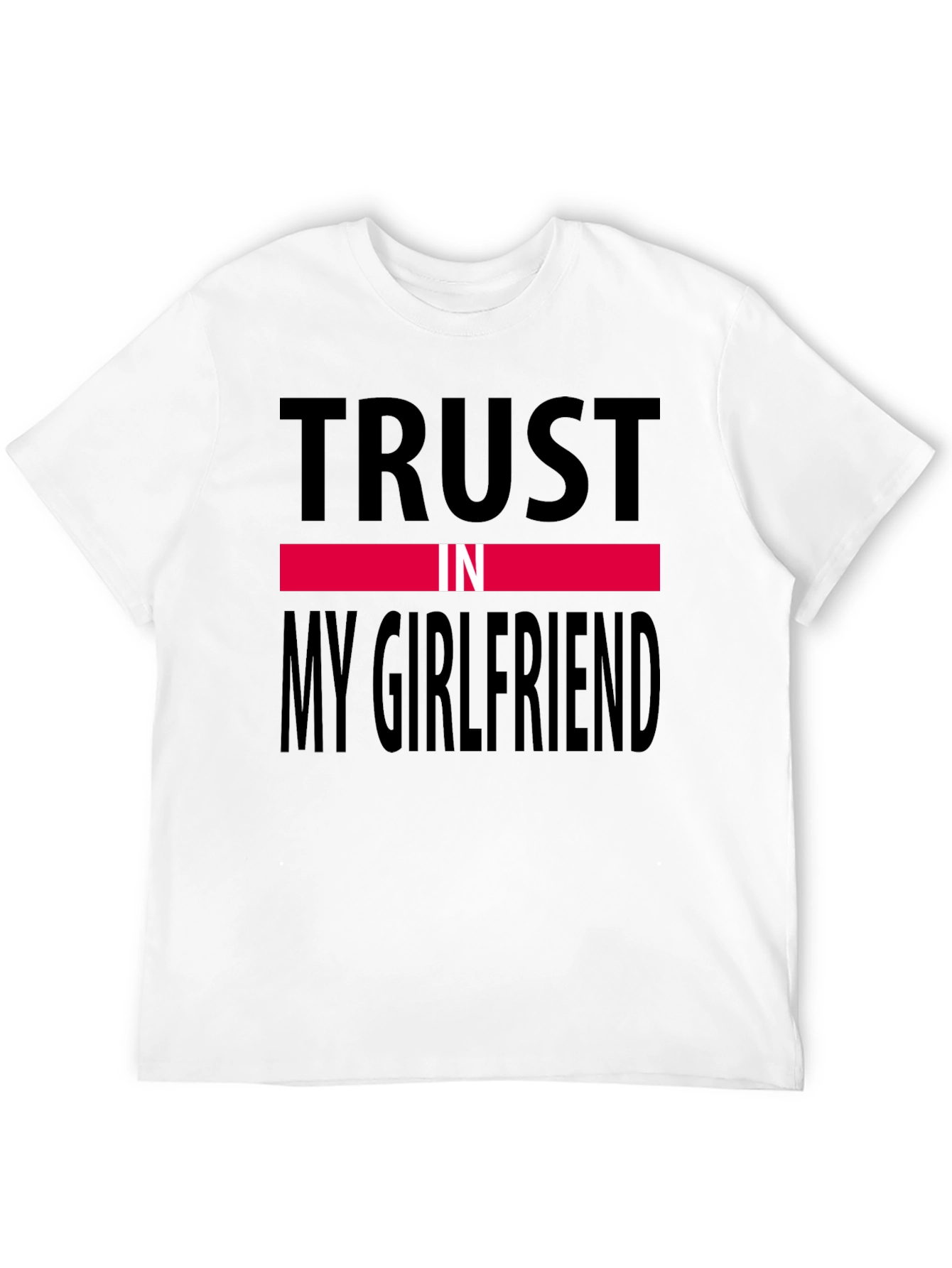 Black Trust In My Girlfriend Tee view 12
