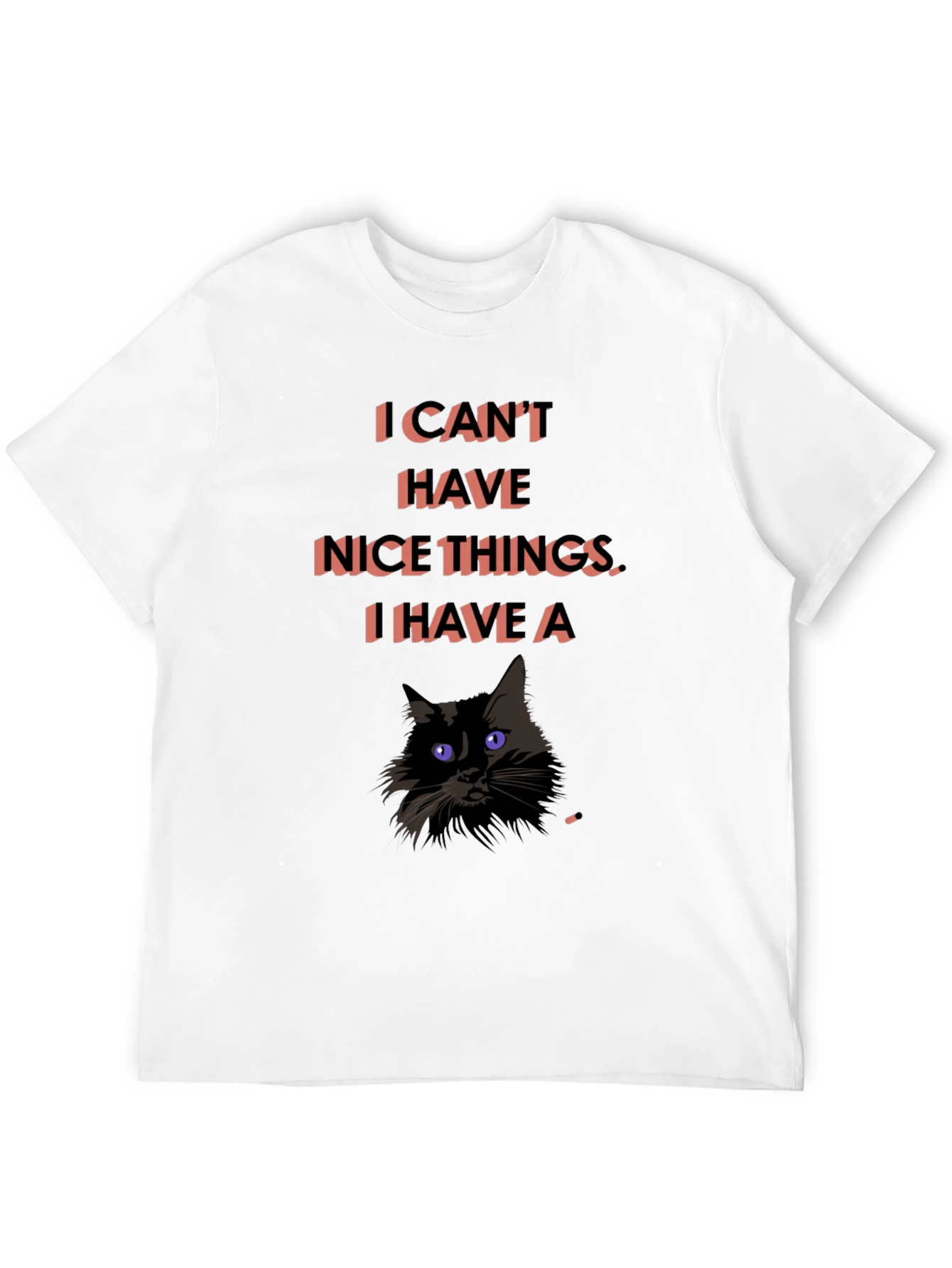 Black Funny Cat T-Shirt - I Can't Have Nice Things view 12
