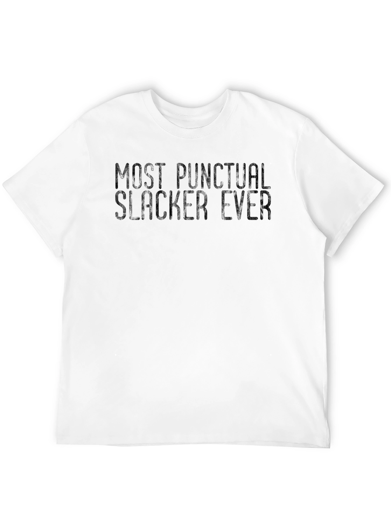 Black Most Punctual Slacker Ever - Graphic Tee view 12