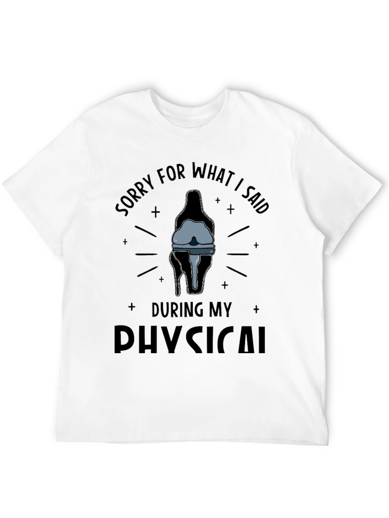 Black Funny Physical Therapy T-Shirt - Sorry for What I Said view 12