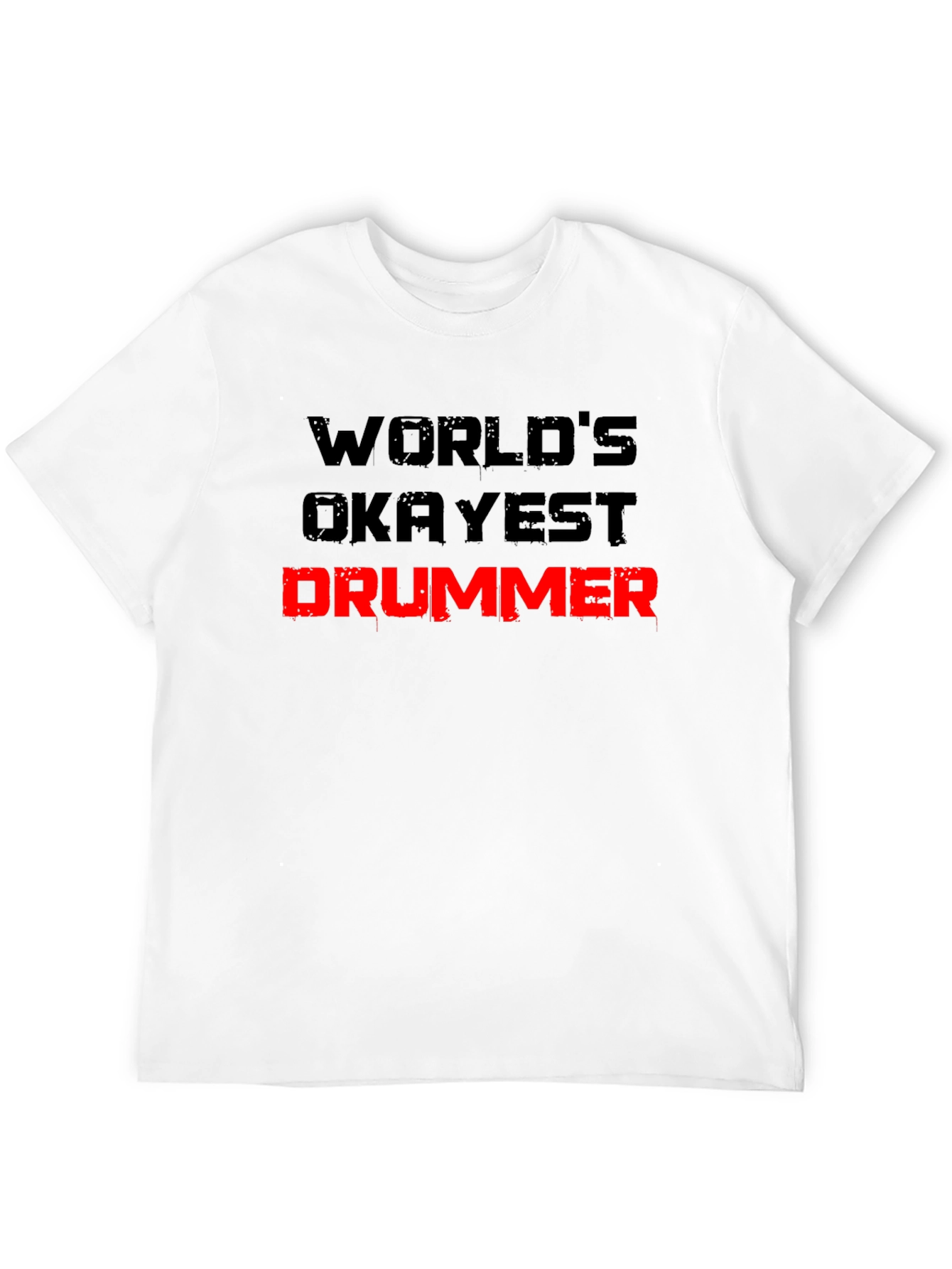 Black World's Okayest Drummer Black T-Shirt view 12