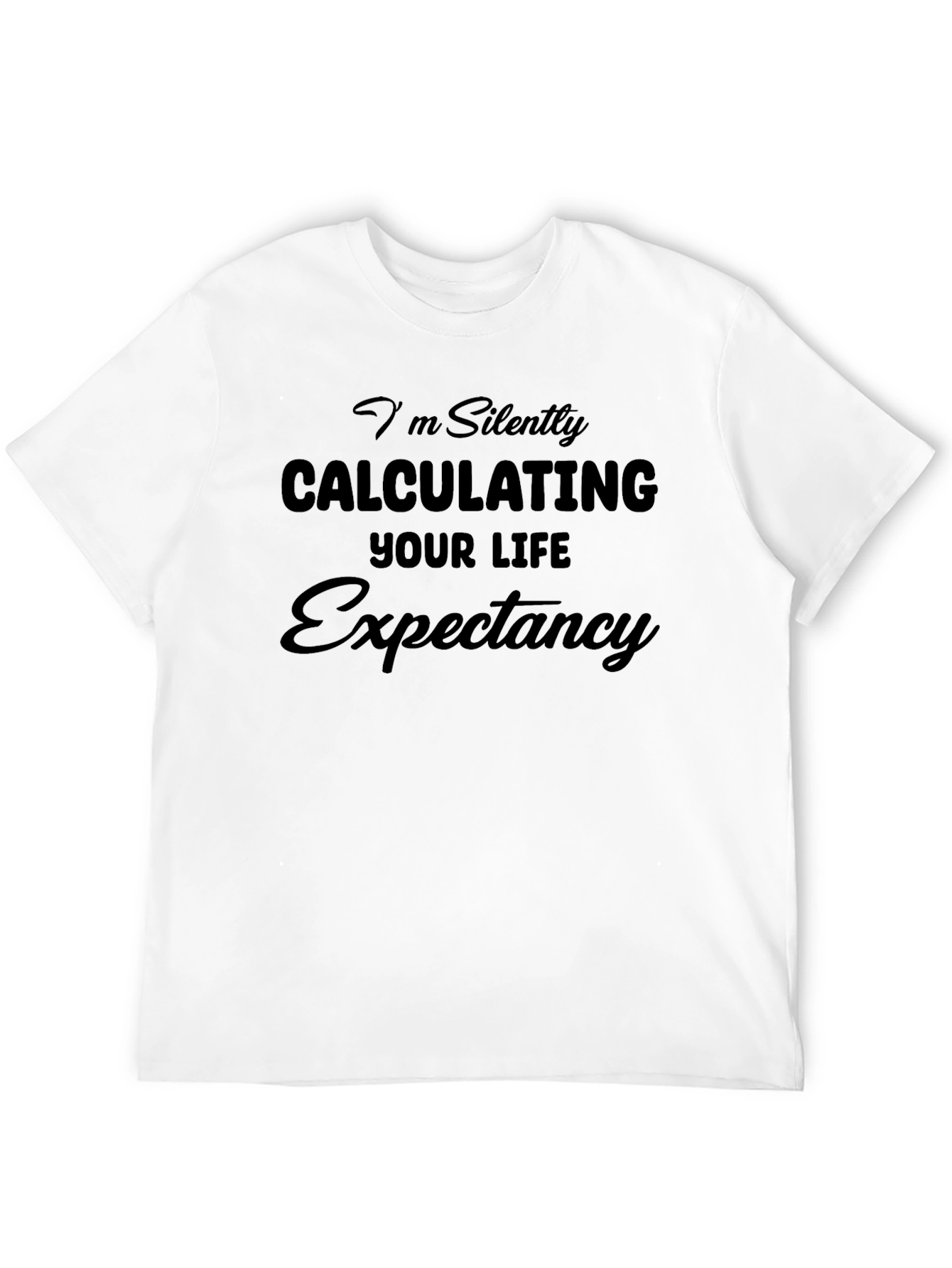 Black Calculating Your Life Expectancy T-Shirt view 12